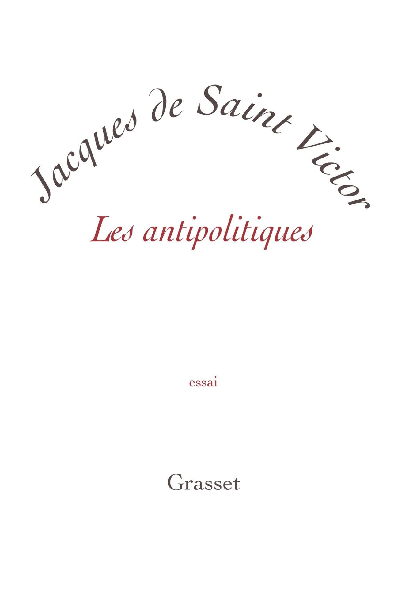 Les antipolitiques: petite collection blanche