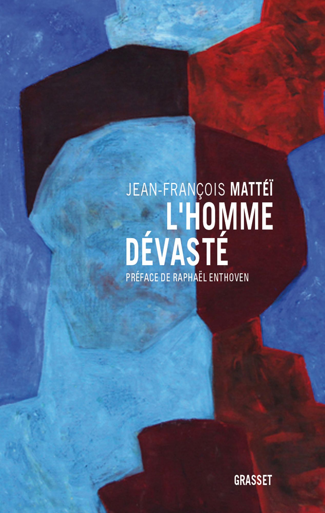 L'homme dévasté: Essai sur la déconstruction de la culture - préface de Raphaël Enthoven