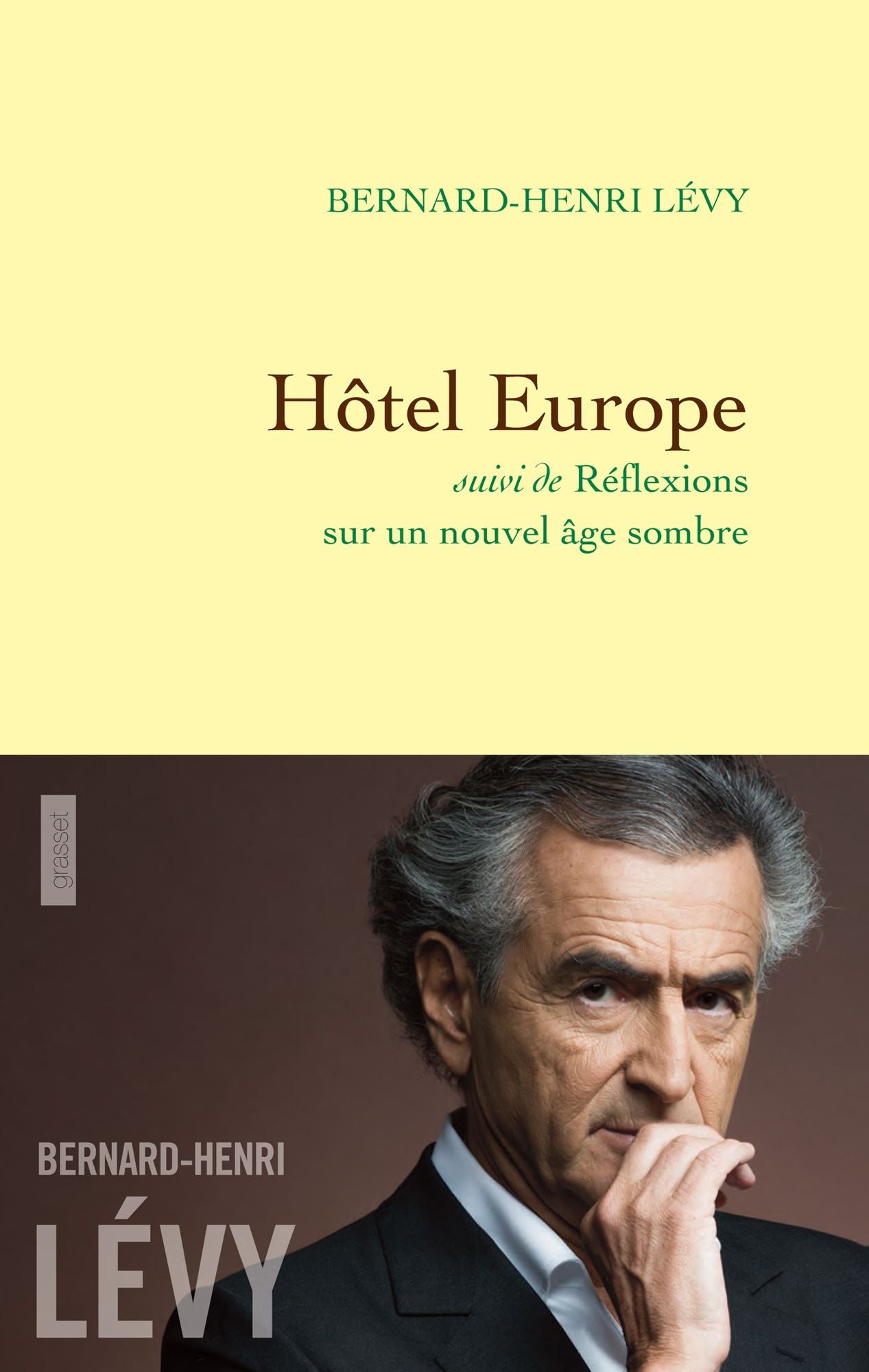 Hôtel Europe: suivi de Réflexions sur un nouvel âge sombre