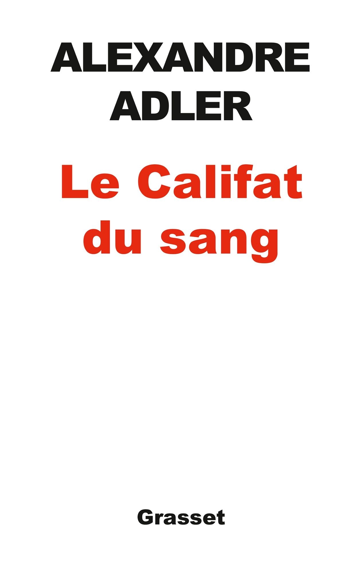 Le califat du sang: essai