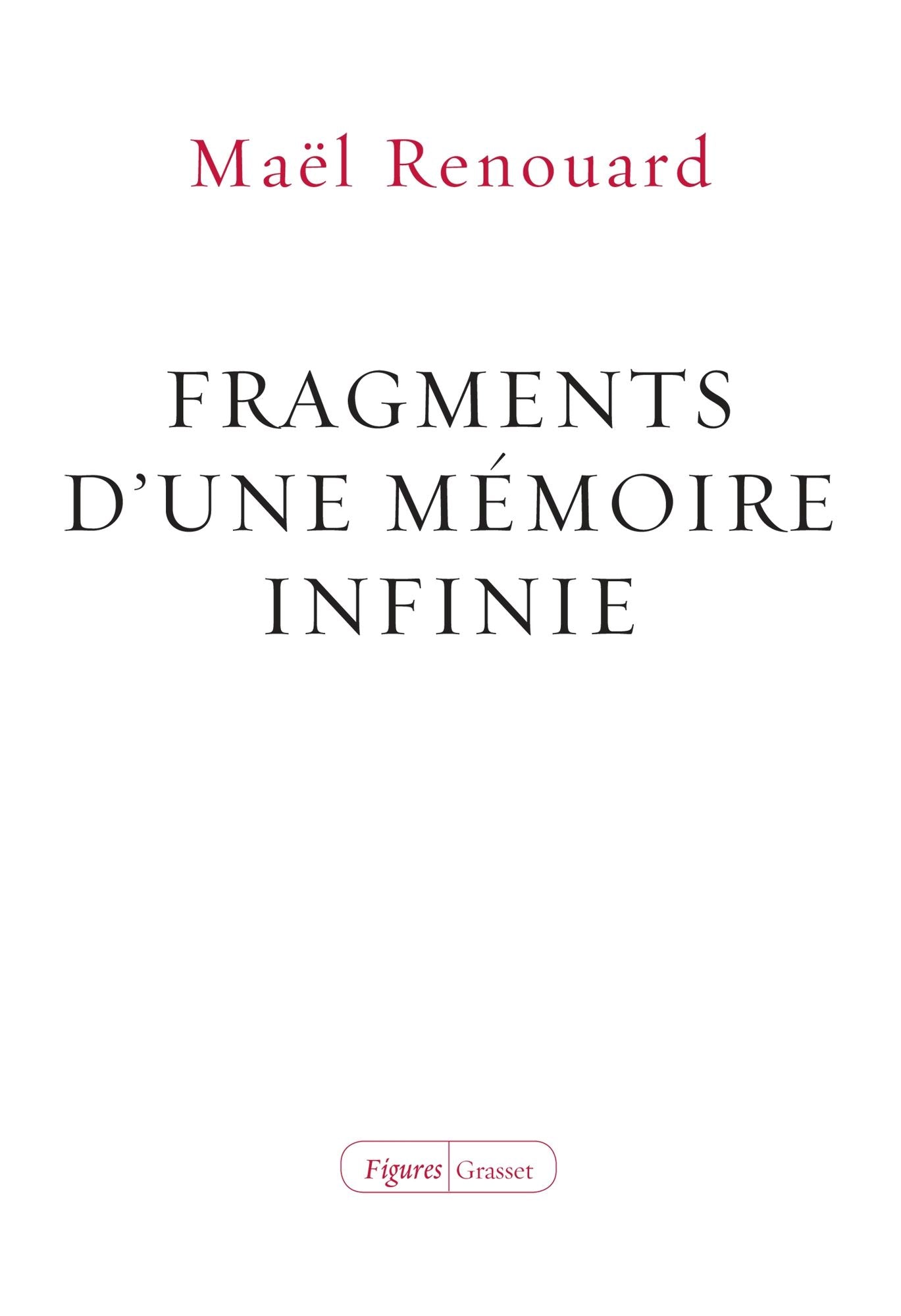 Fragments d'une mémoire infinie