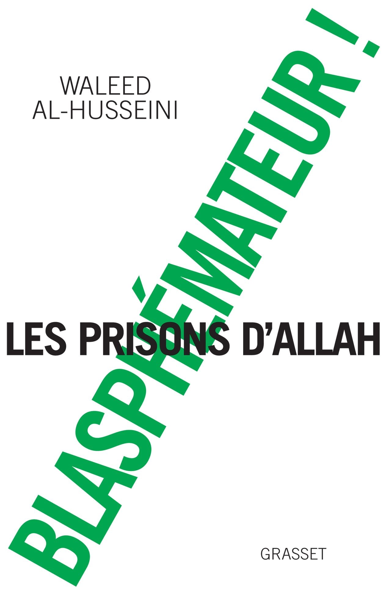 Blasphémateur !: Traduit de l'arabe par Chawki Freiha