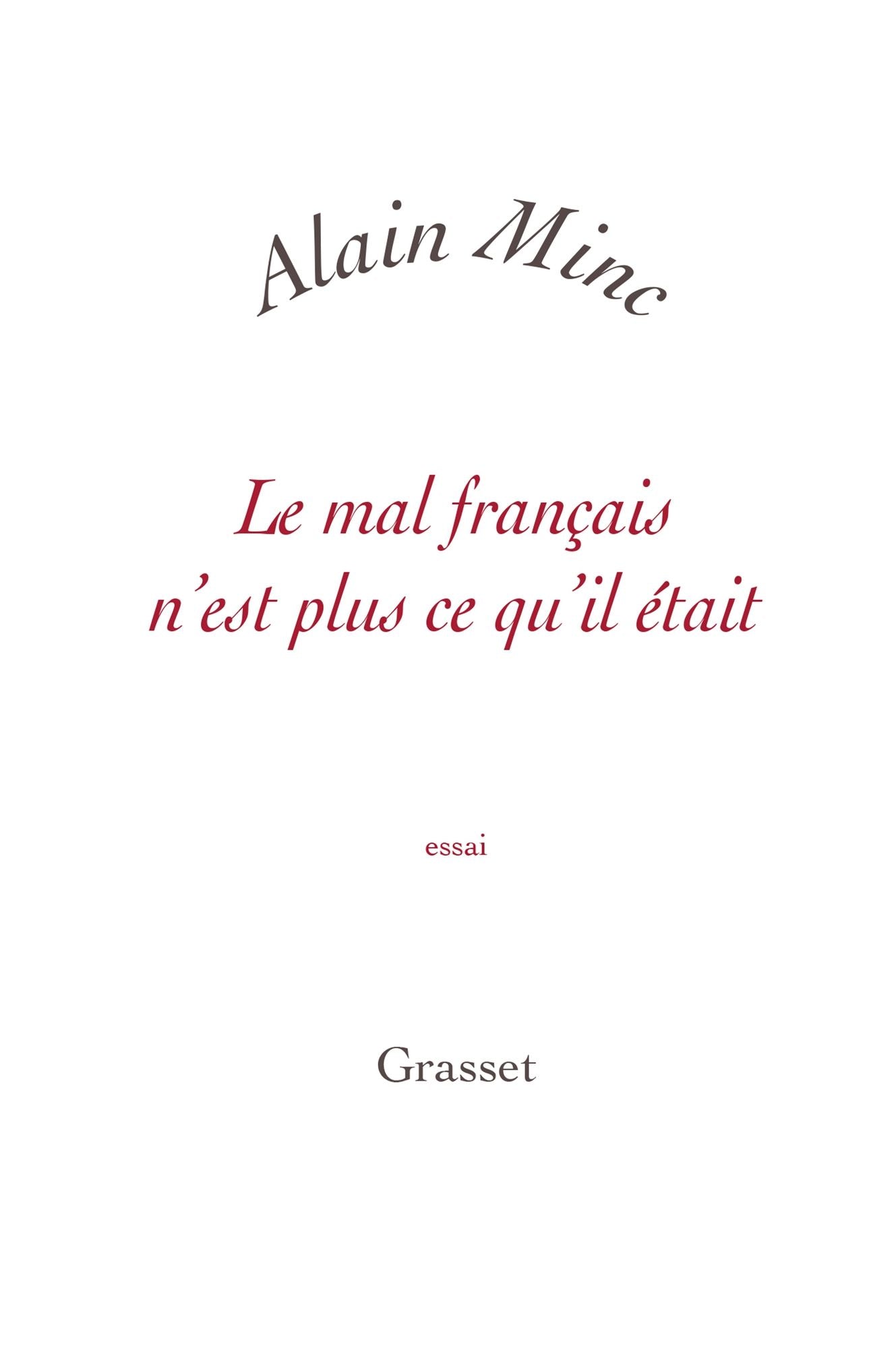 Le mal français n'est plus ce qu'il était: petite collection blanche