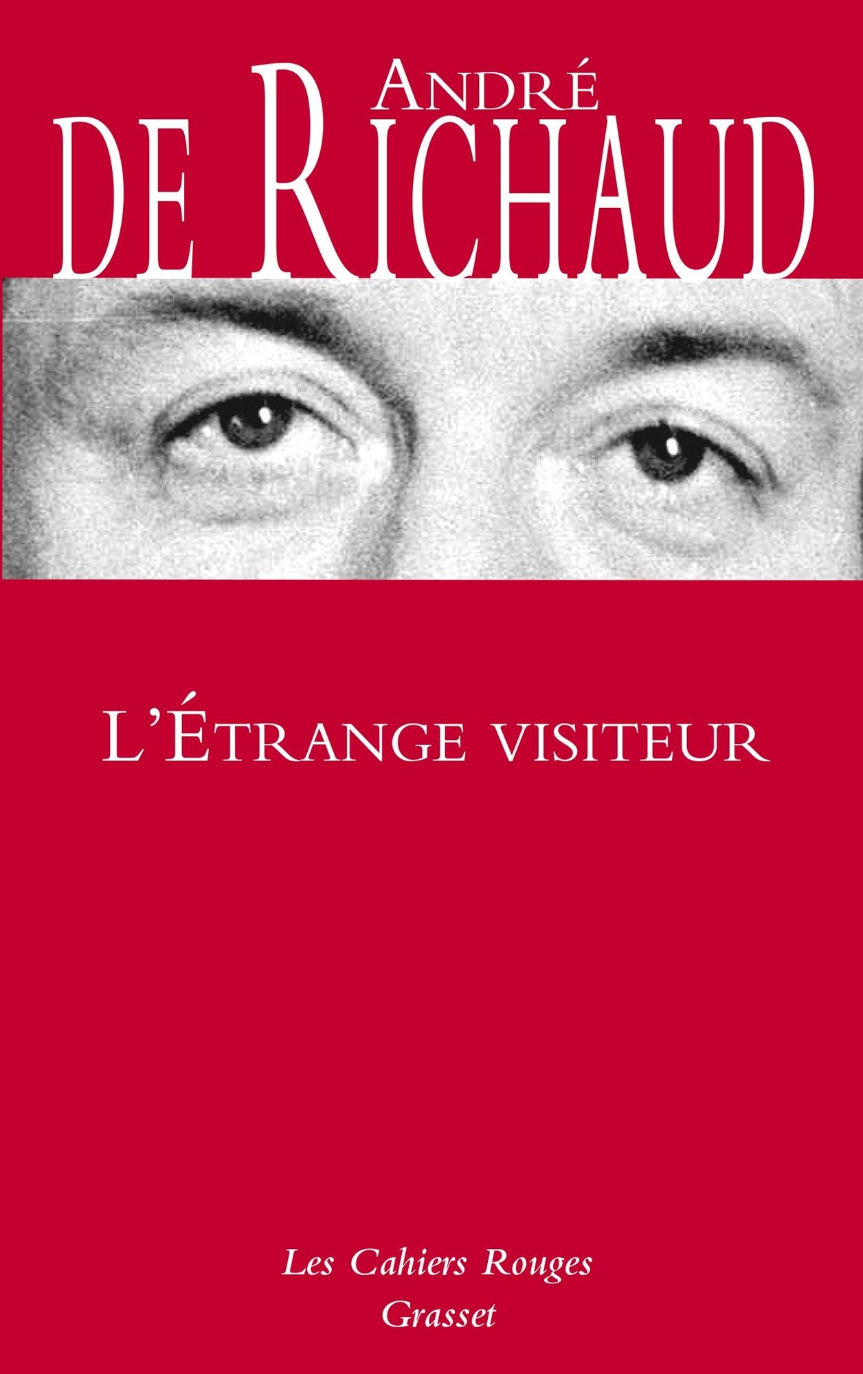 L'étrange visiteur: Les Cahiers rouges