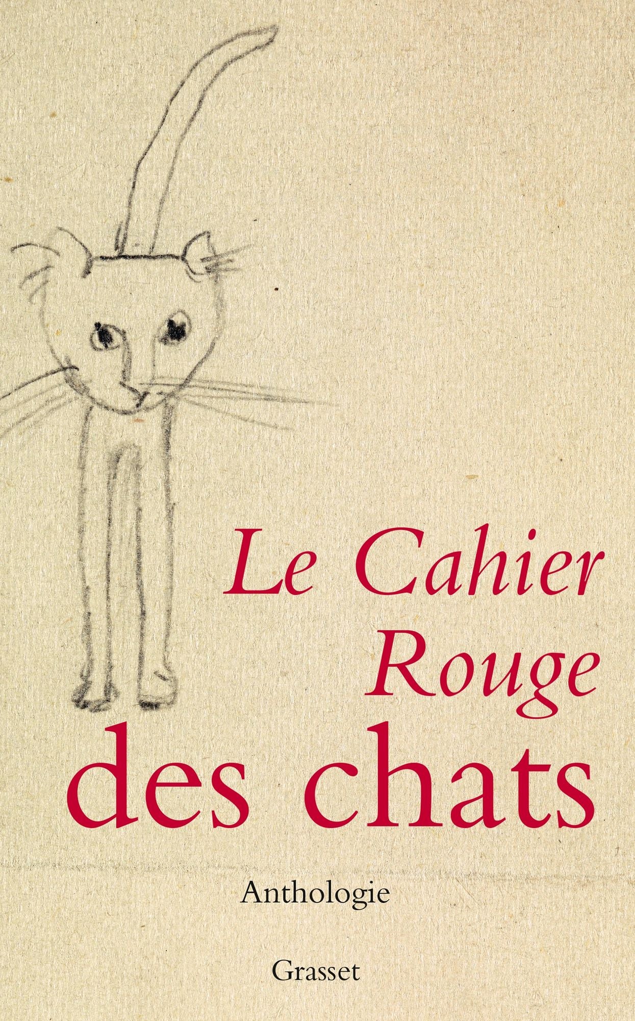 Le cahier rouge des chats: Anthologie réalisée par Arthur Chevallier