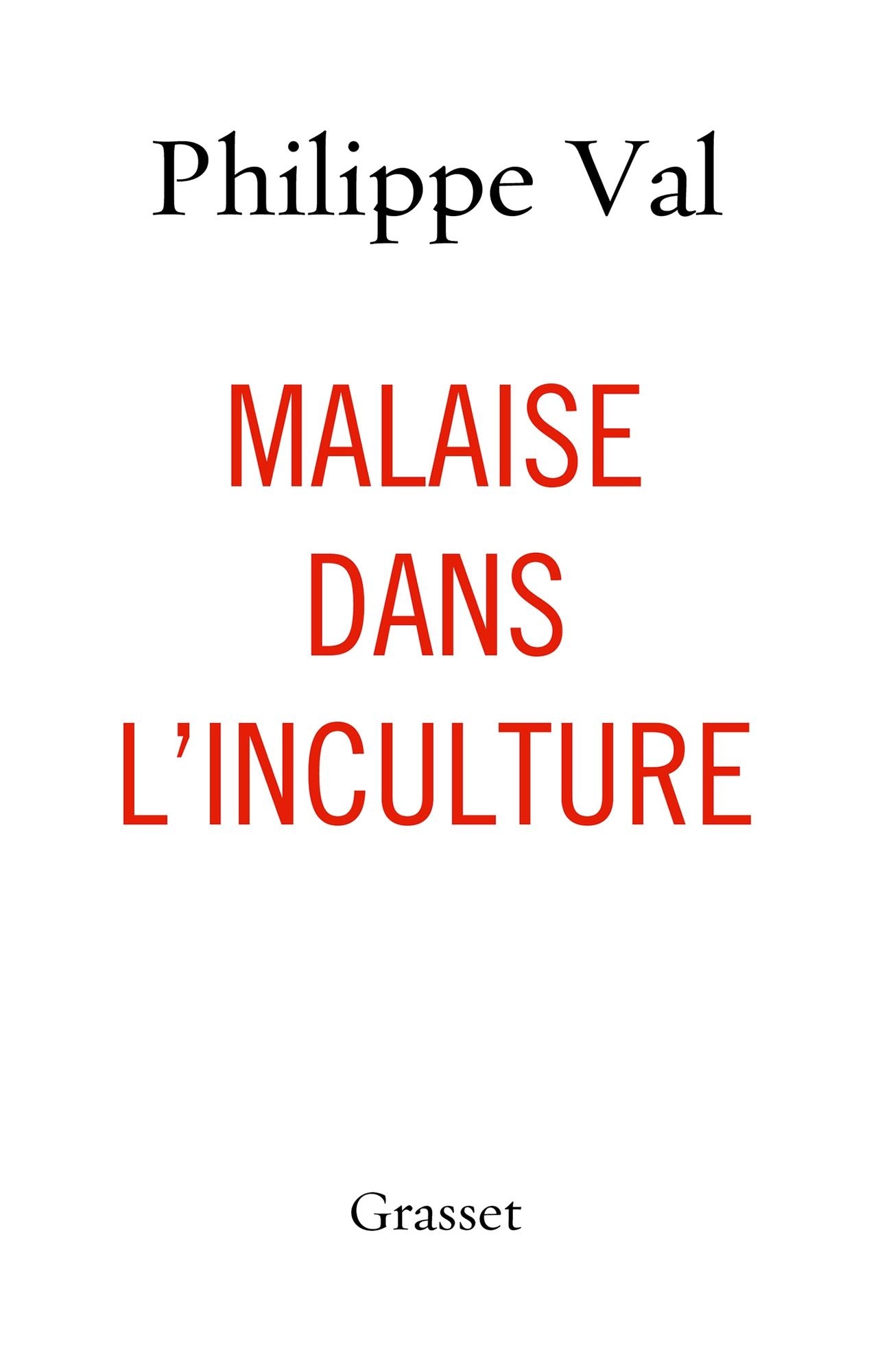 Malaise dans l'inculture: essai