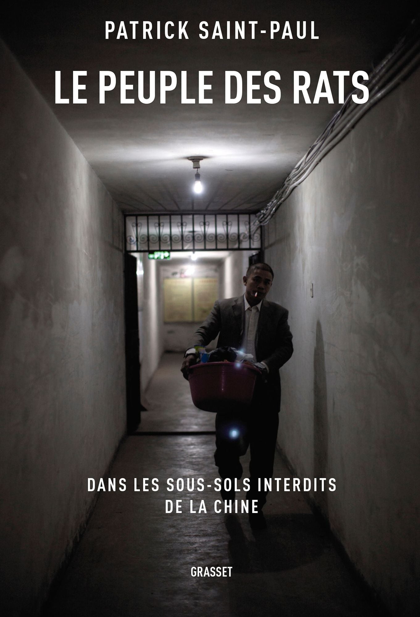 Le peuple des rats: Dans les sous-sols interdits de la Chine