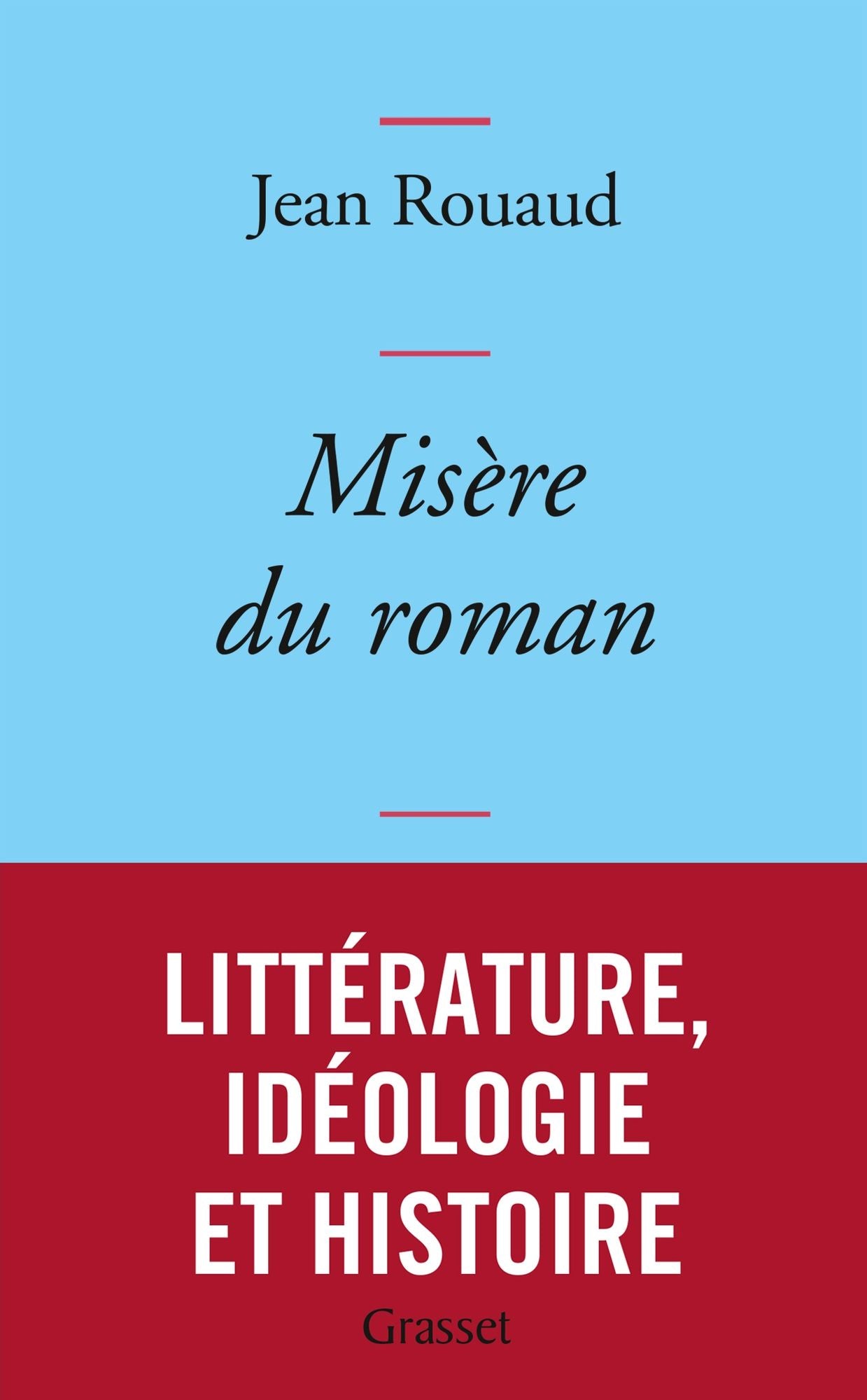 Misère du roman: collection bleue