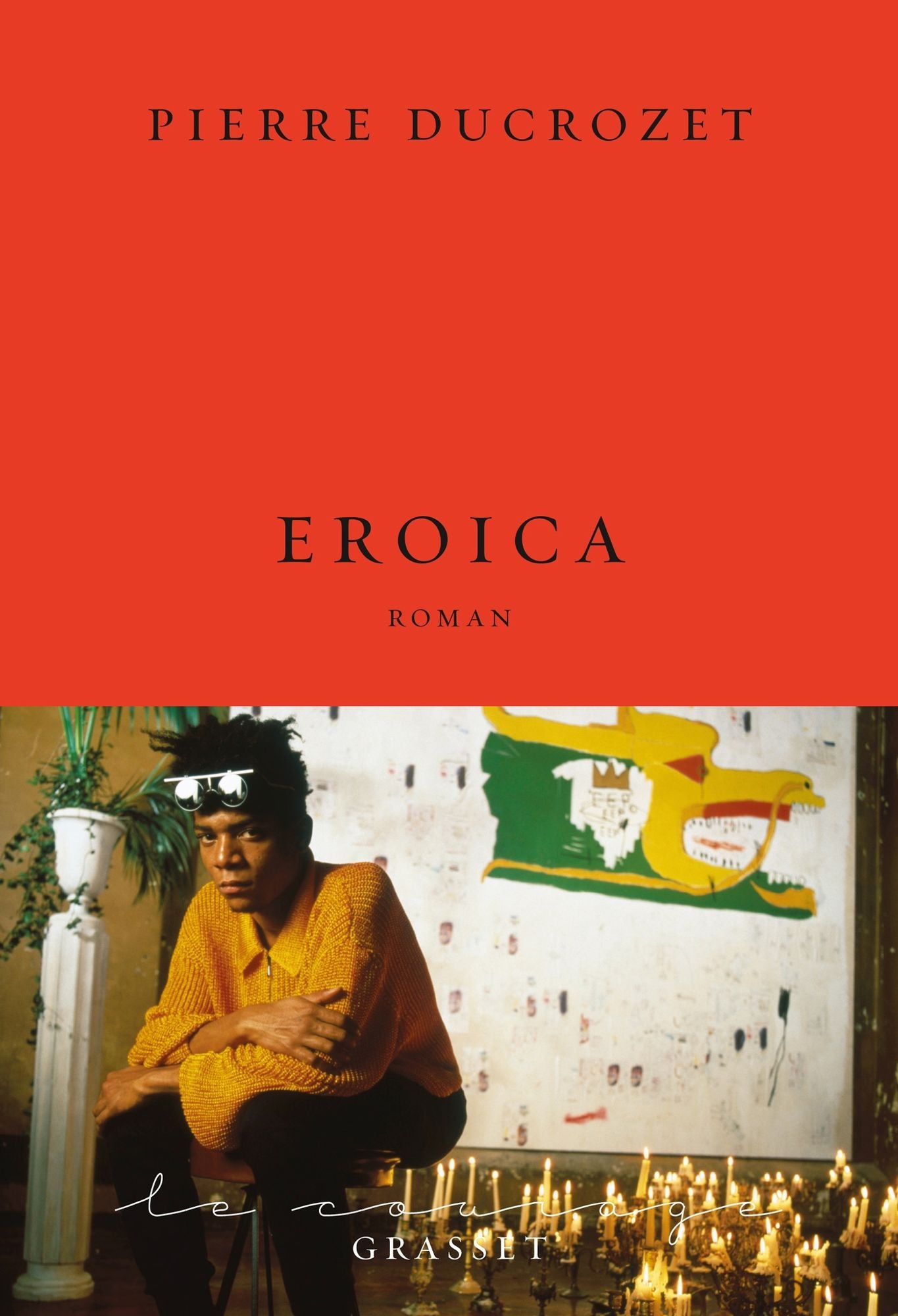 Eroica: roman - collection Le Courage dirigée par Charles Dantzig
