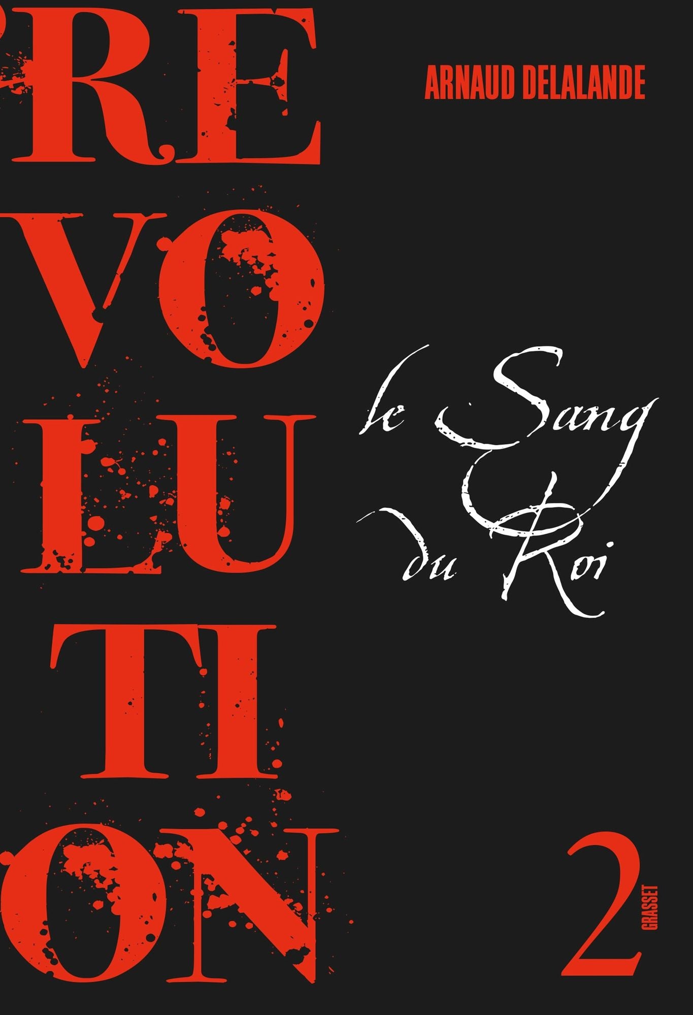 Le sang du roi: Révolution 2