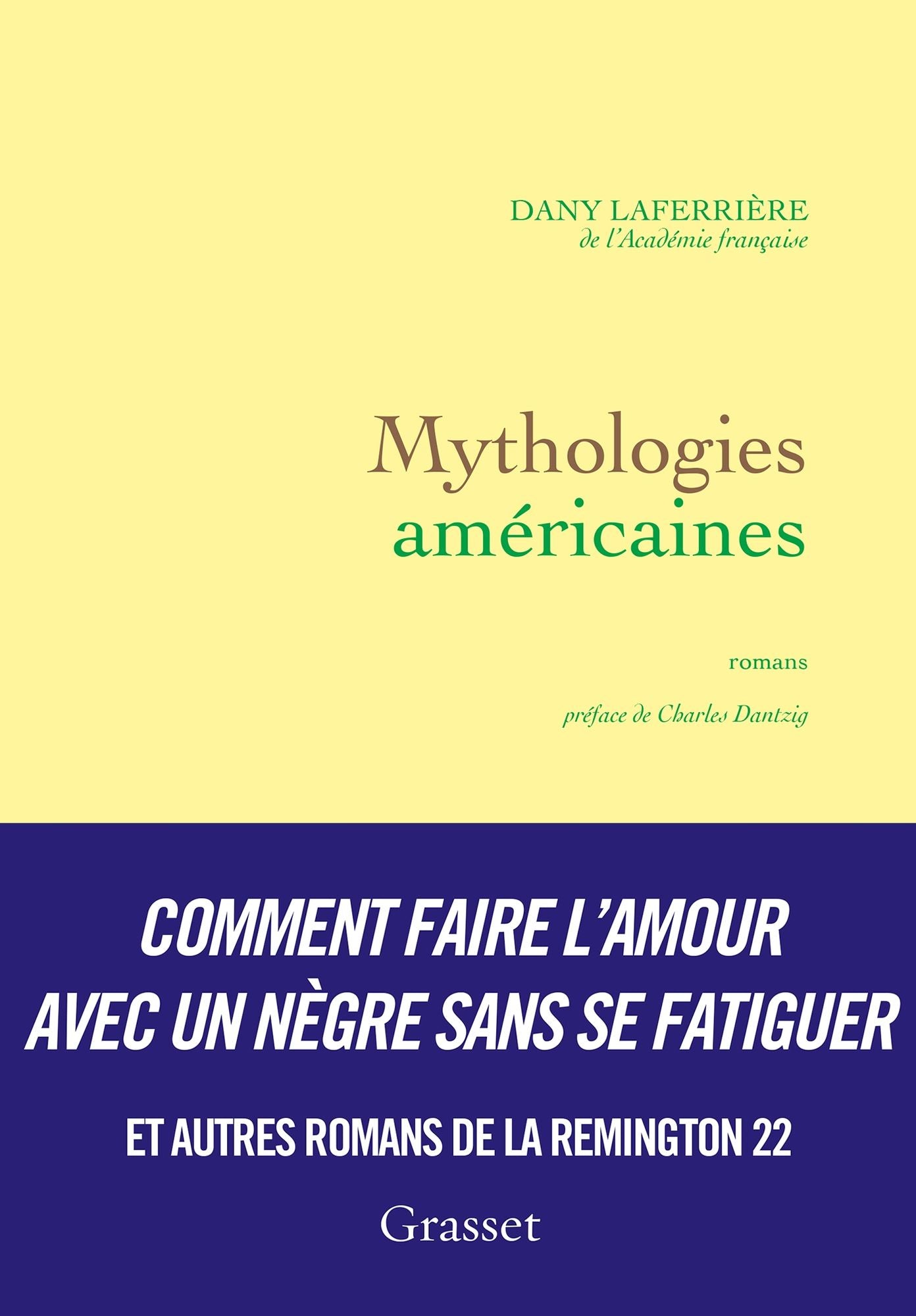Mythologies américaines: romans - préface de Charles Dantzig