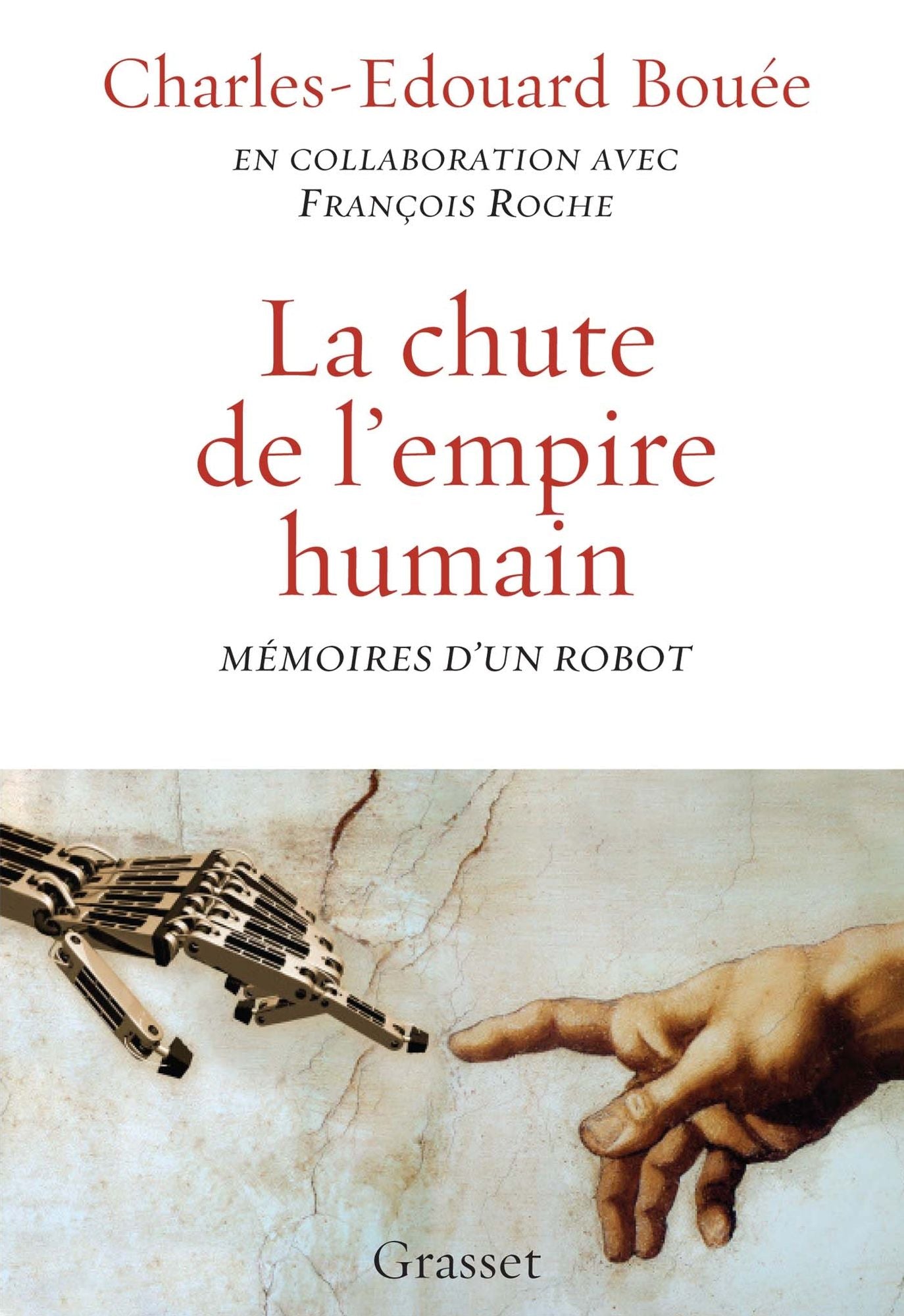 La chute de l'Empire humain: Mémoires d'un robot