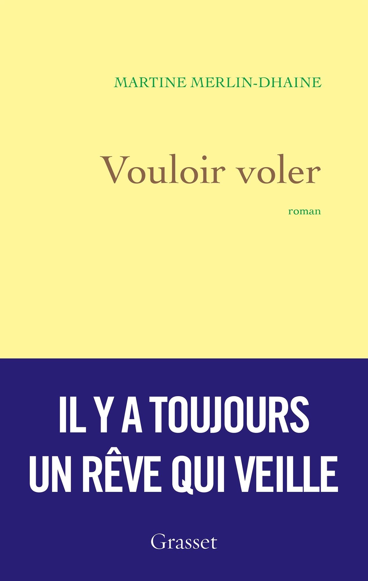 Vouloir voler: premier roman