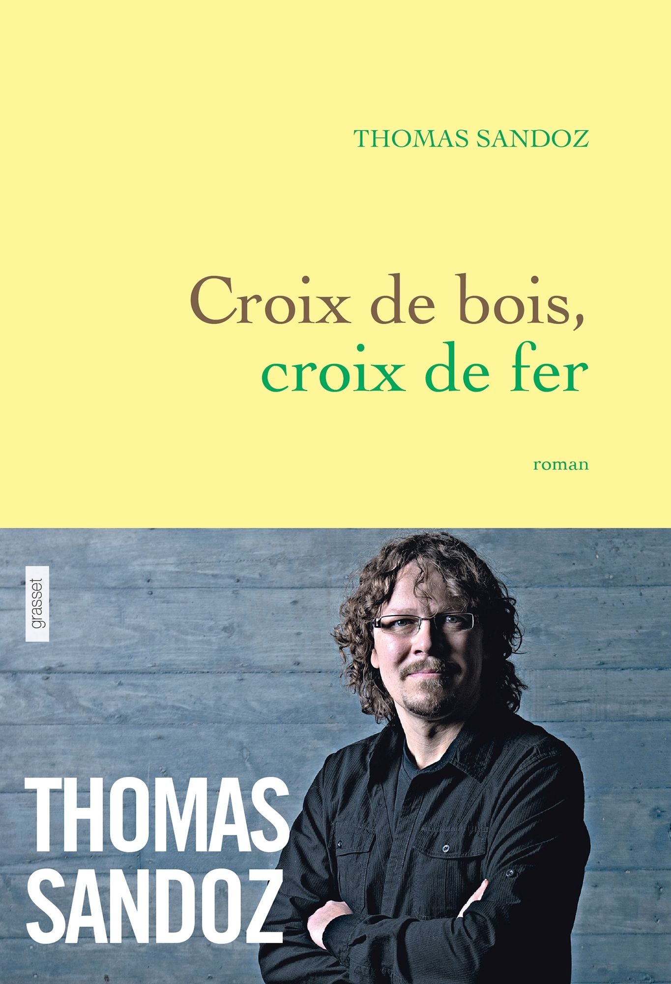 Croix de bois, croix de fer: roman