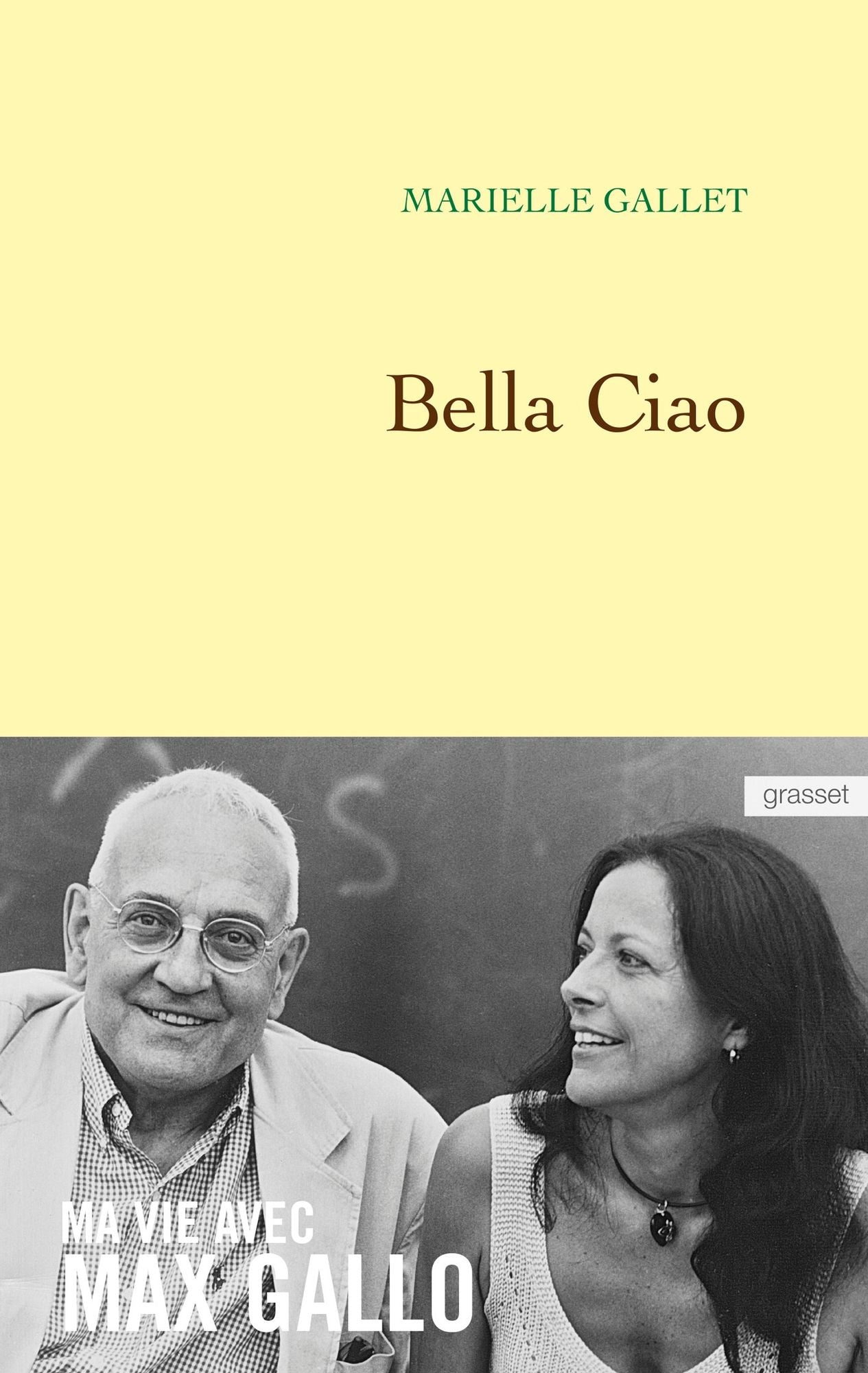 Bella Ciao: Ma vie avec Max Gallo
