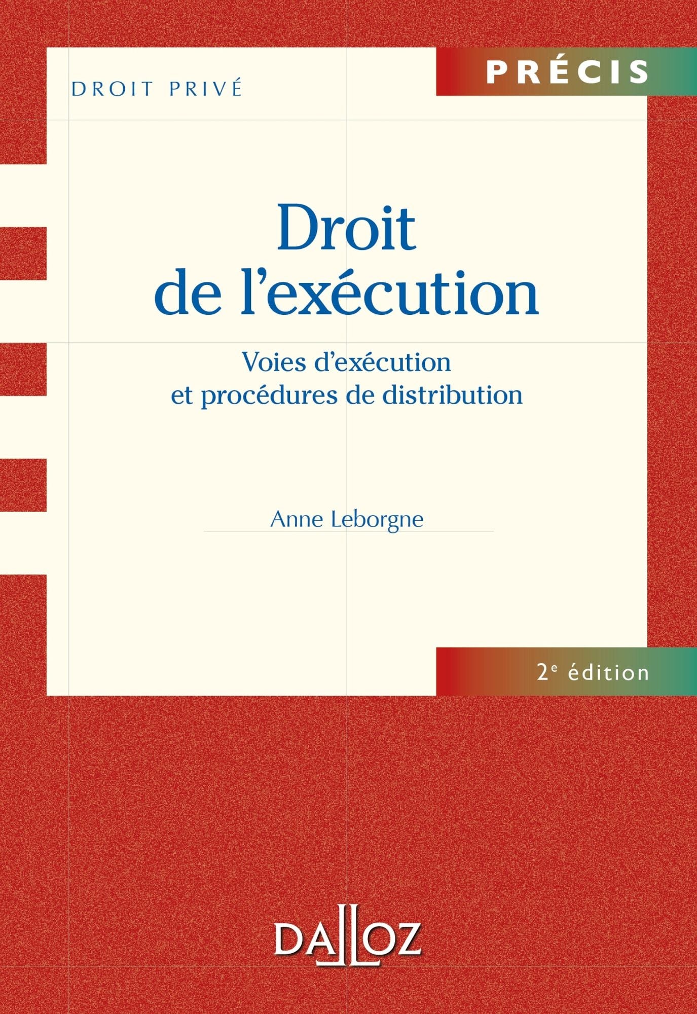 Droit de l'exécution. Voies d'exécution et procédures de distribution