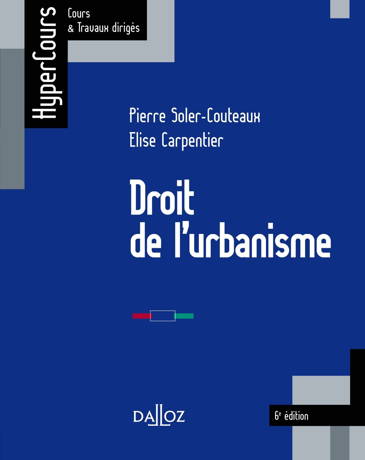 Droit de l'urbanisme - 6e éd.