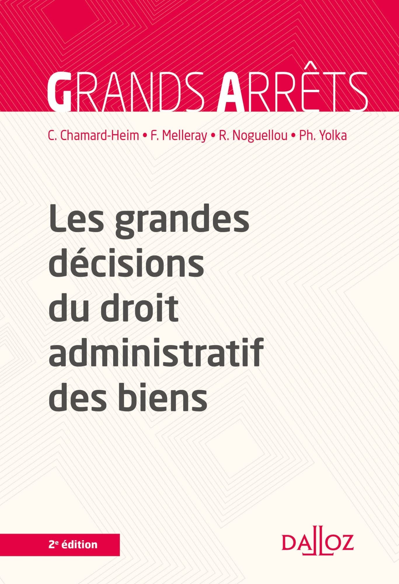 Les grandes décisions du droit administratif des biens