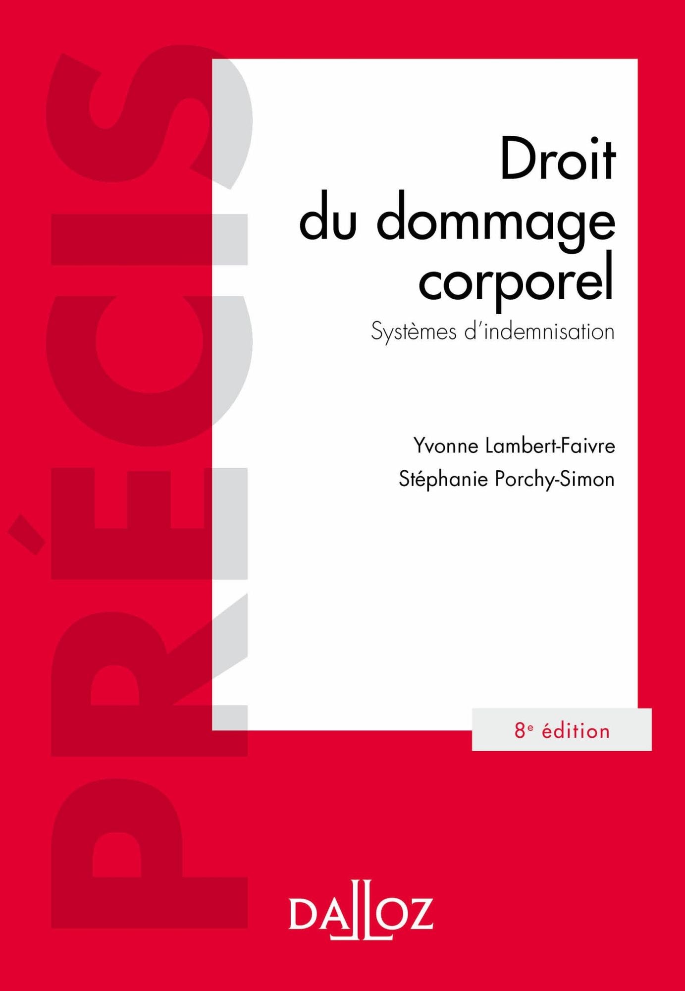 Droit du dommage corporel. Systèmes d'indemnisation