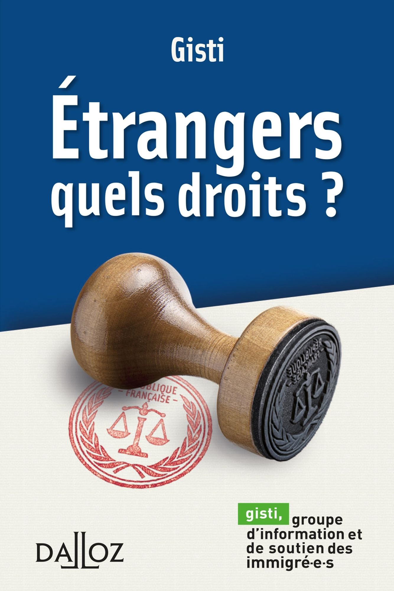 Étrangers. Quels droits ?