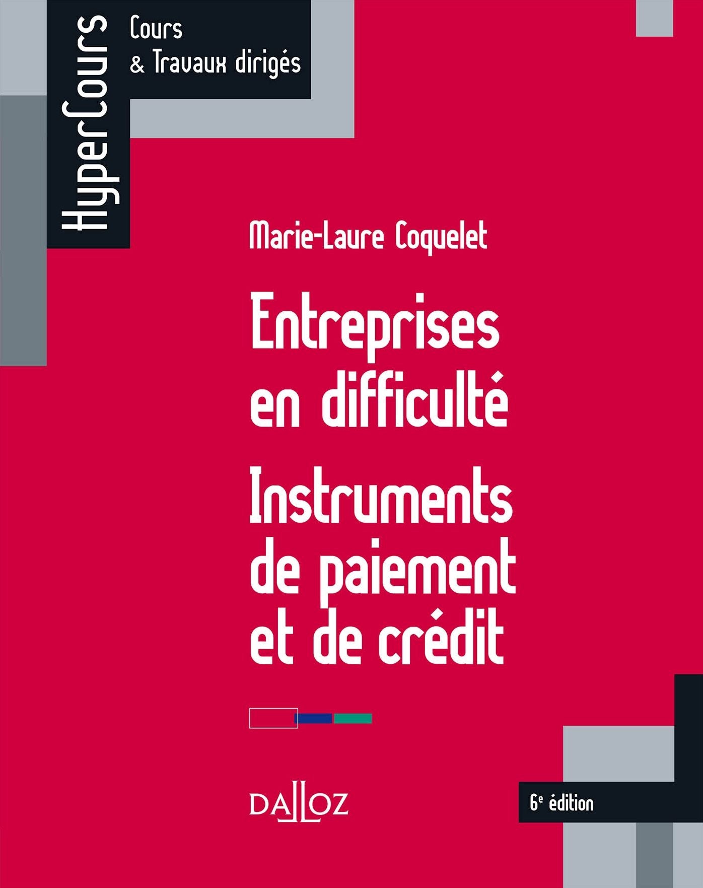 Entreprises en difficulté. Instruments de paiement et de crédit