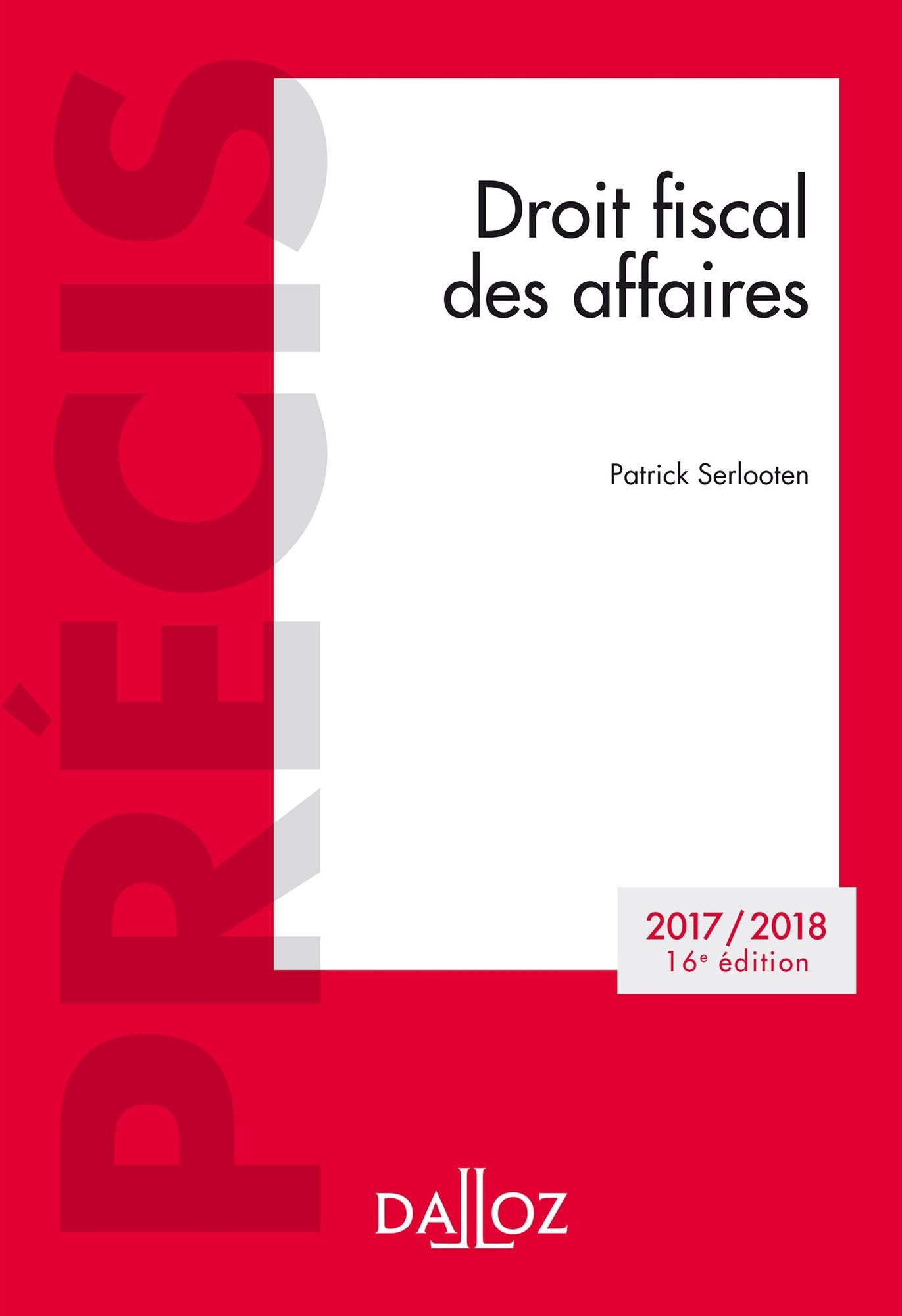 Droit fiscal des affaires. Edition 2017/2018