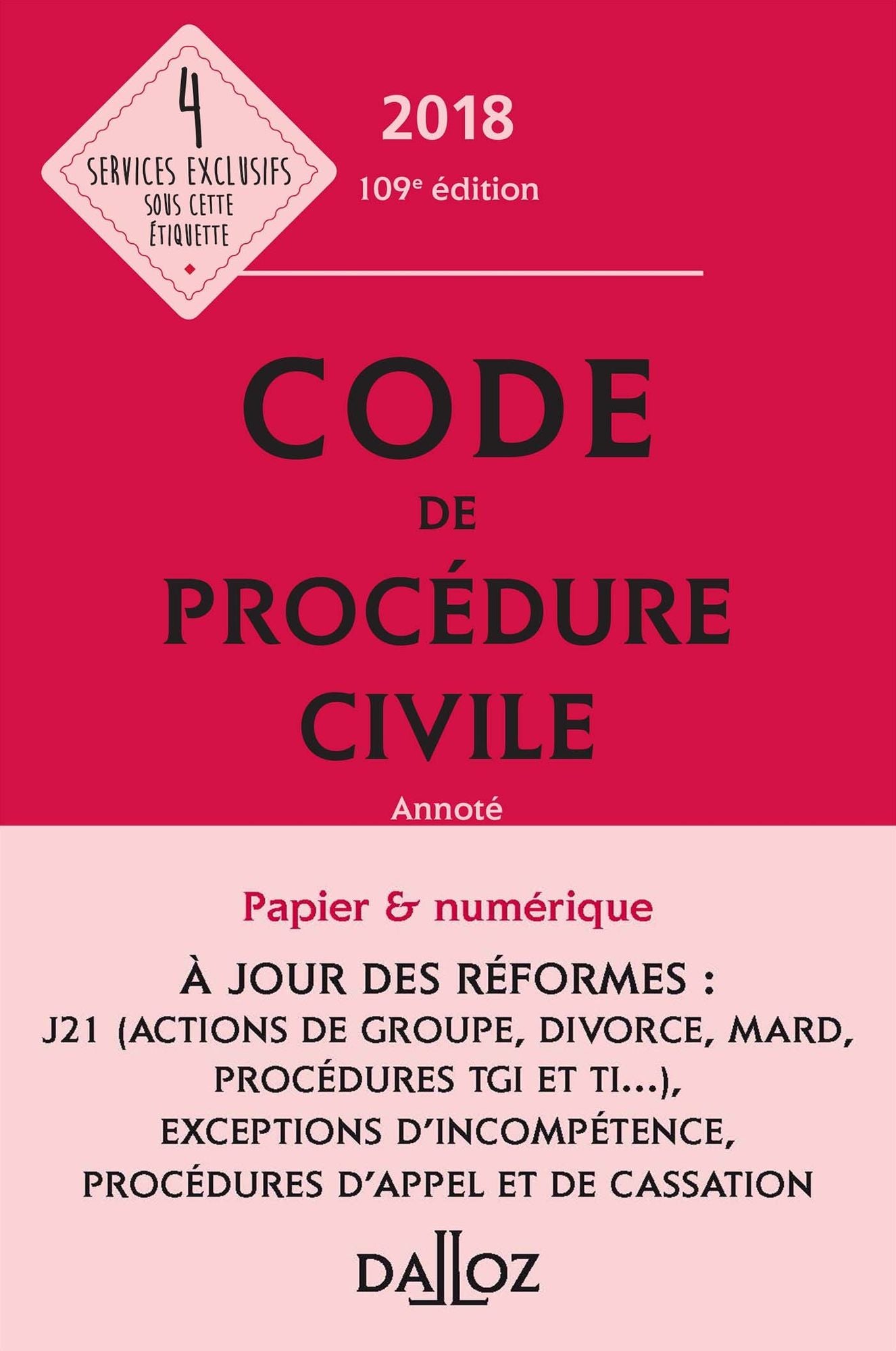 Code de procédure civile 2018, annoté - 109e éd.