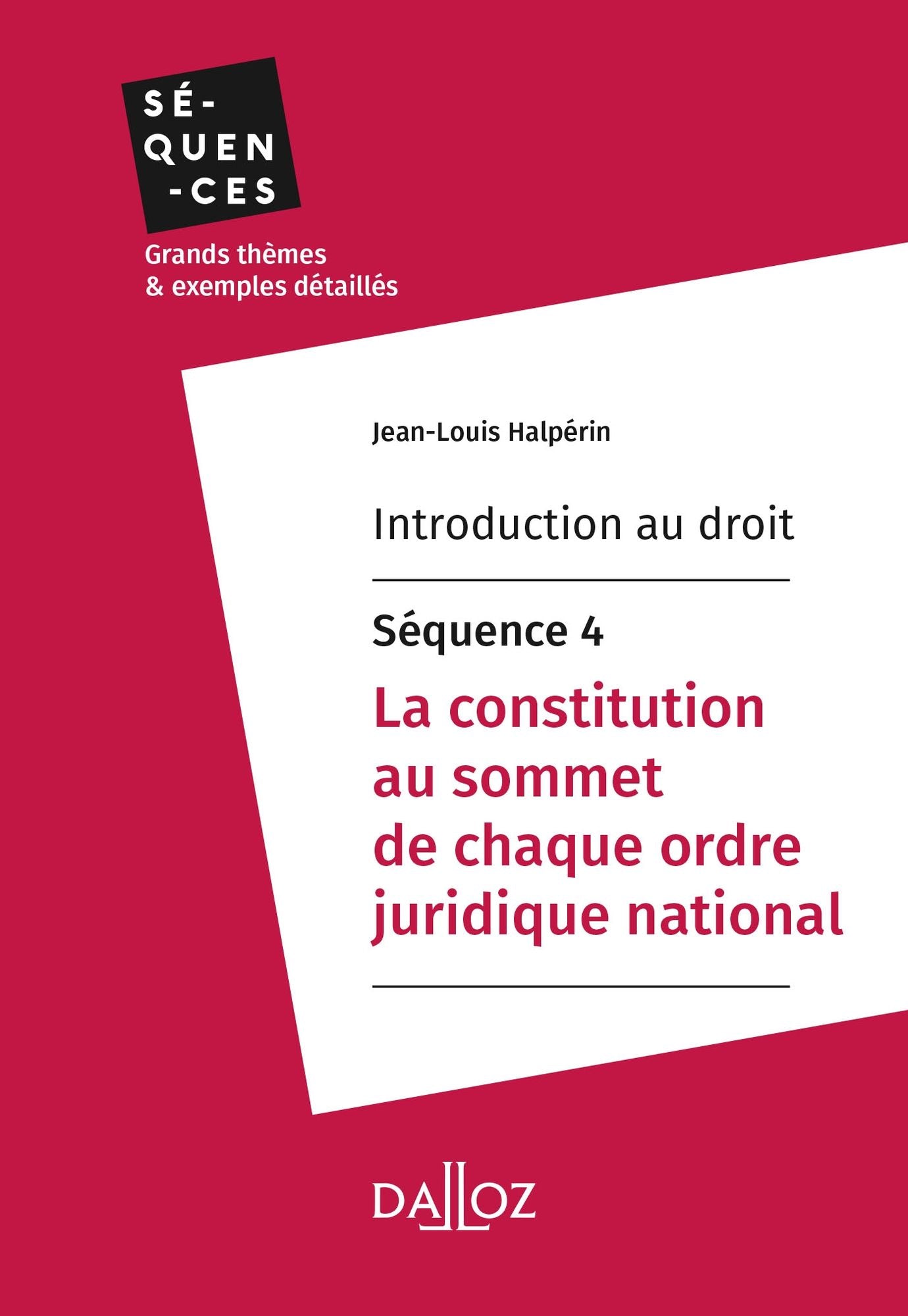 Introduction au droit - Séquence 4. La constitution au sommet de chaque ordre juridique national