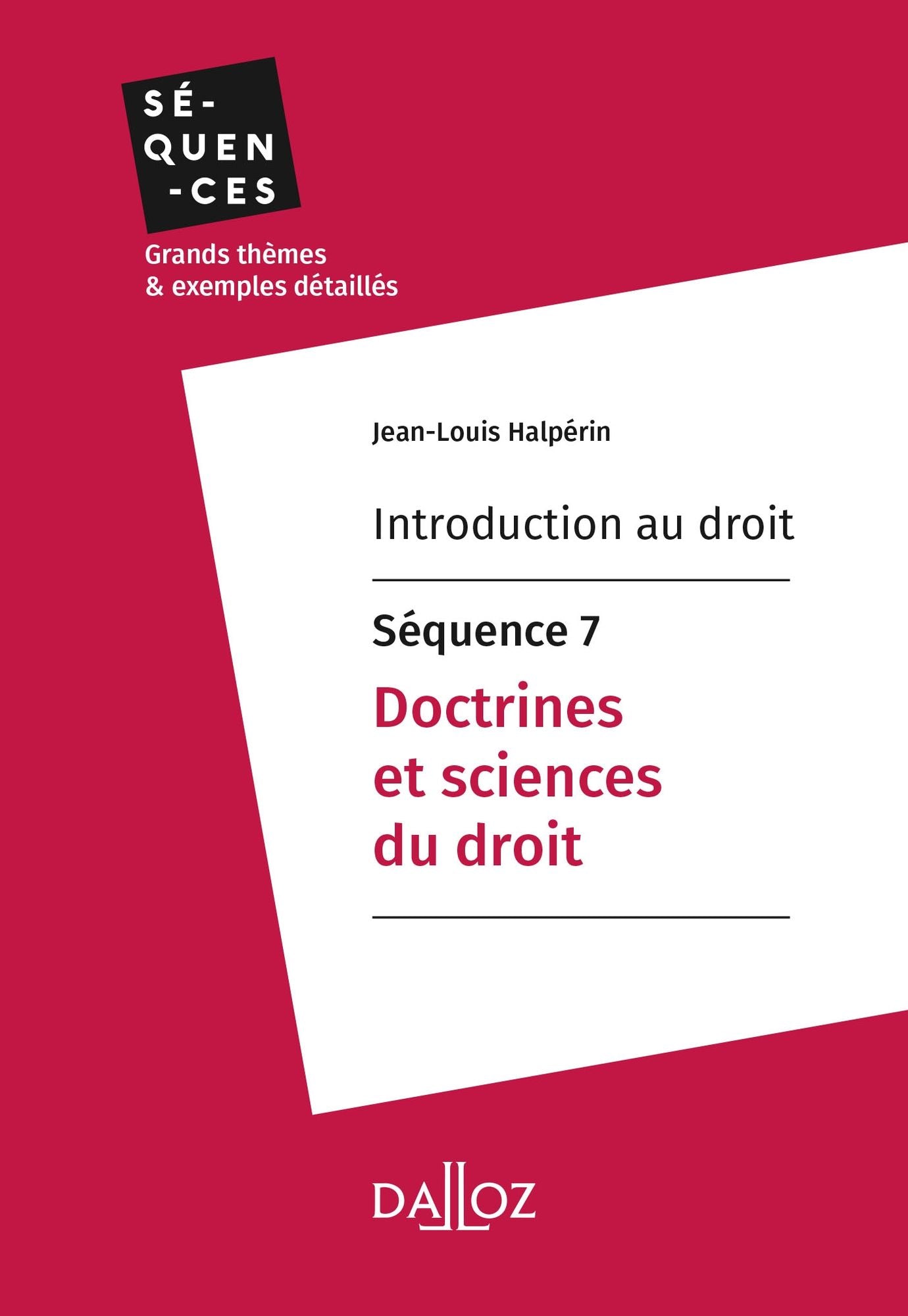 Introduction au droit - Séquence 7. Doctrines et sciences du droit