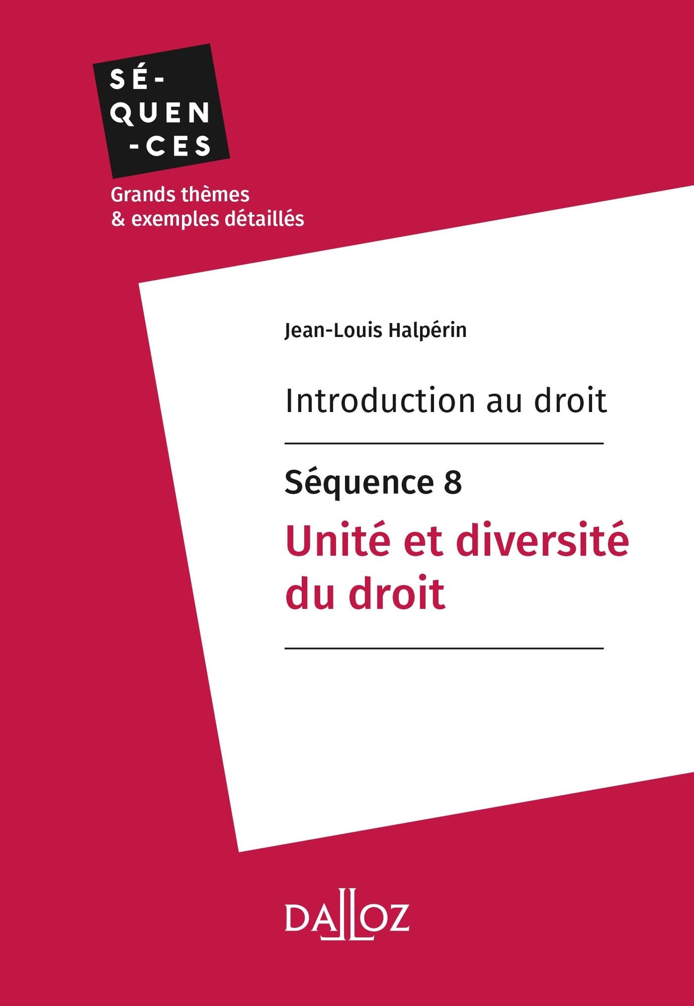 Introduction au droit - Séquence 8. Unité et diversité du droit