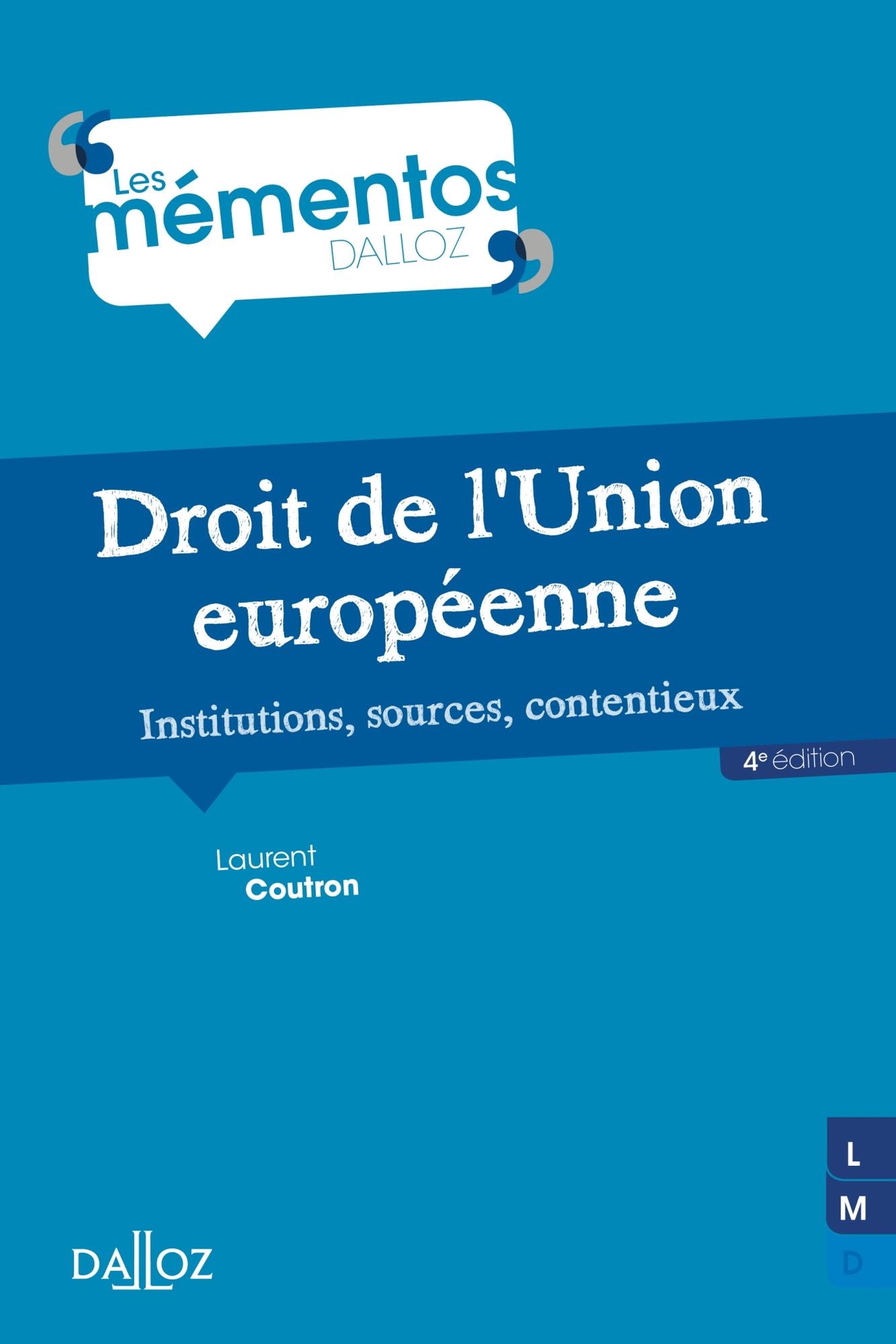 Droit de l'Union européenne. Institutions, sources, contentieux