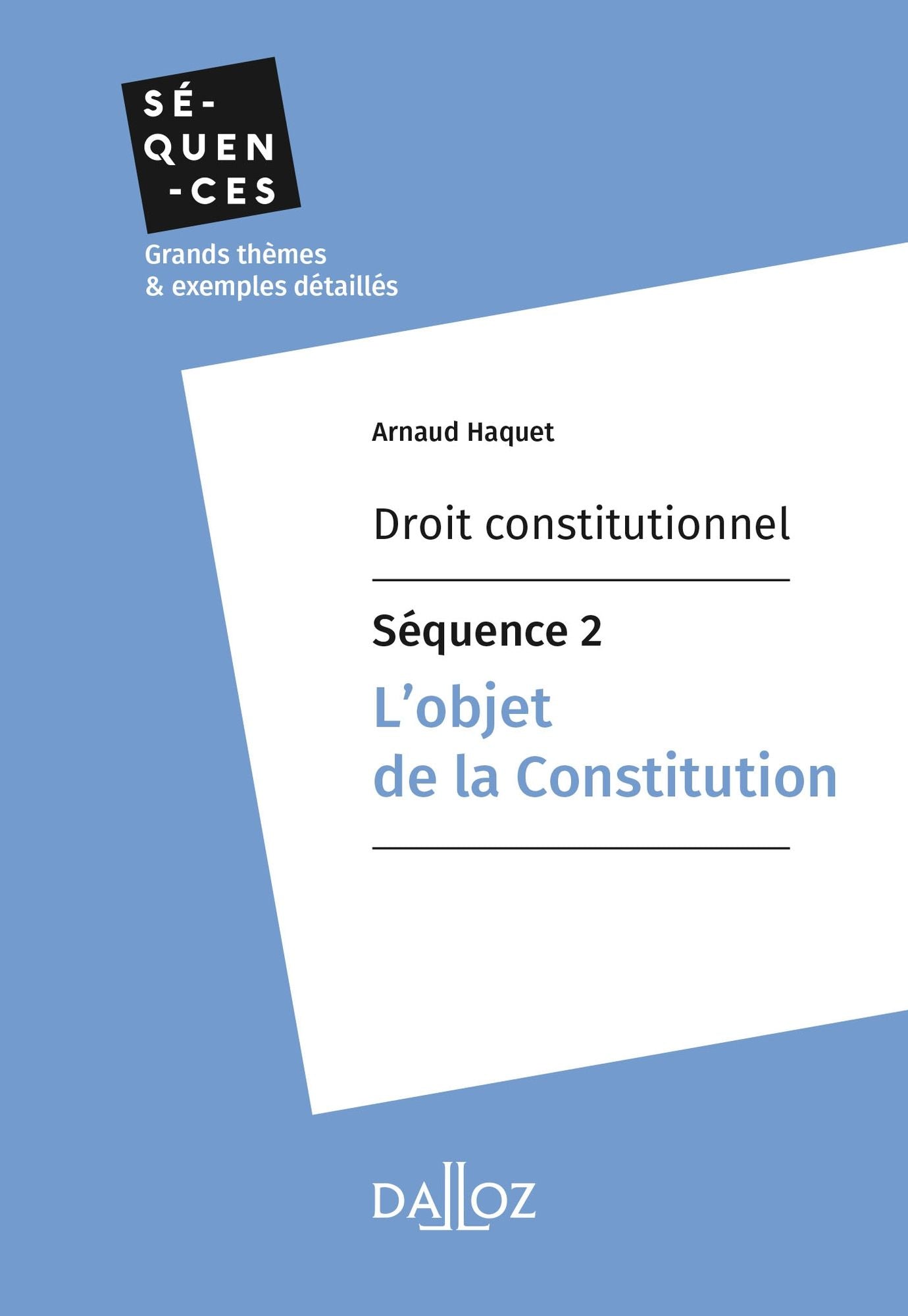 Droit constitutionnel - Séquence 2. L'objet de la constitution