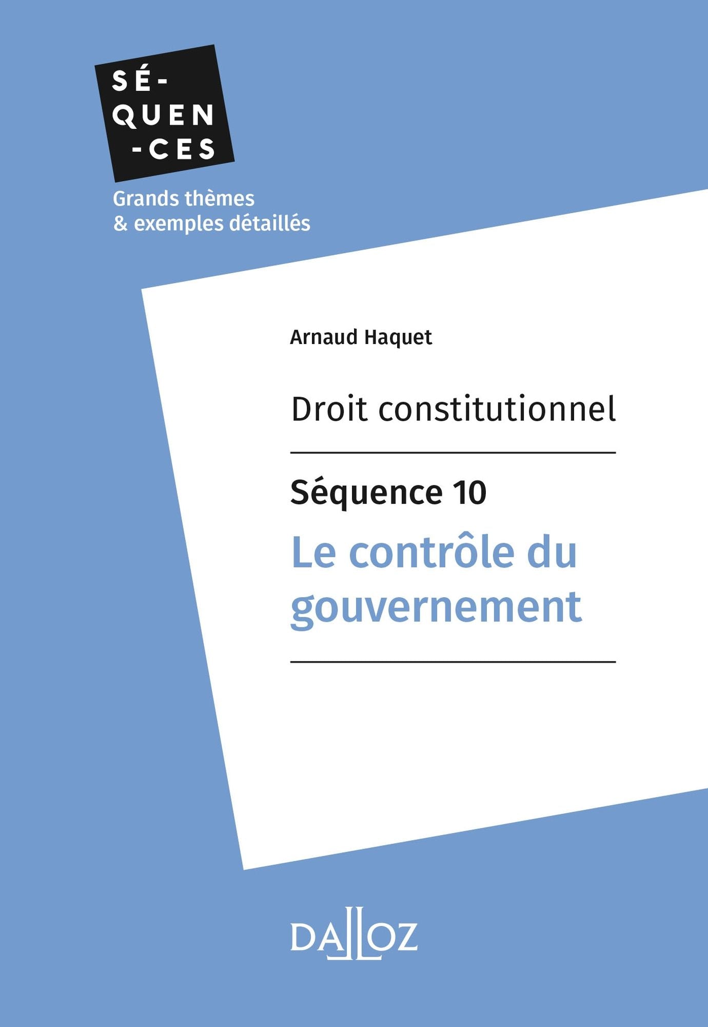 Droit constitutionnel - Séquence 10. Le contrôle du gouvernement