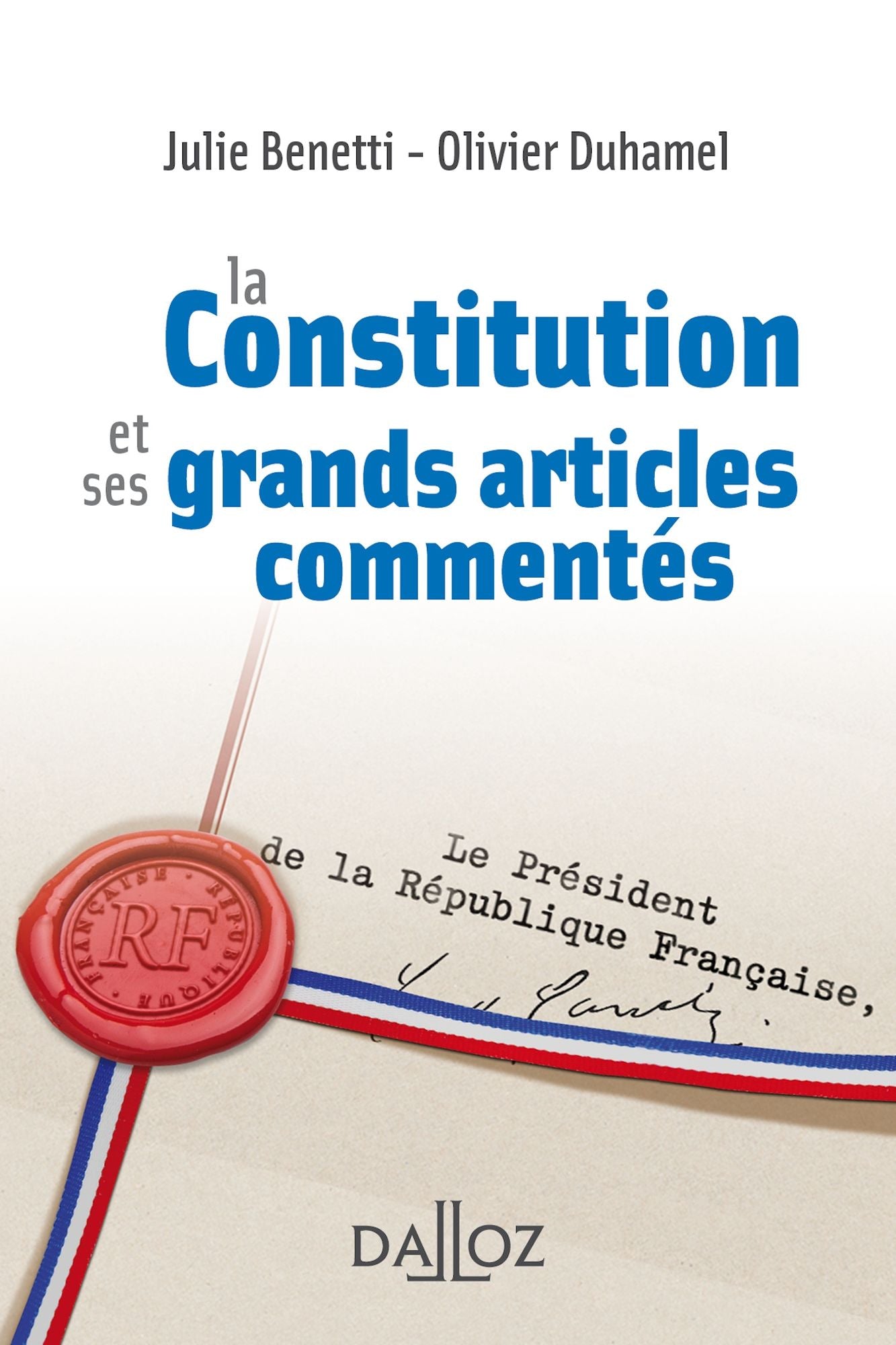 La Constitution et ses grands articles commentés