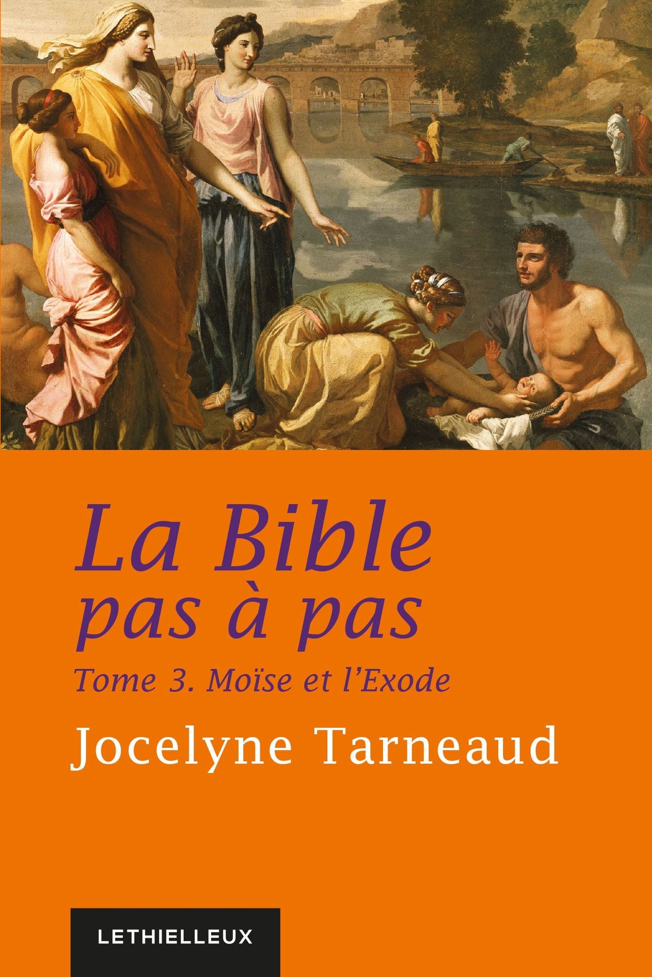 La Bible pas à pas, tome 3: Moïse et l'Exode
