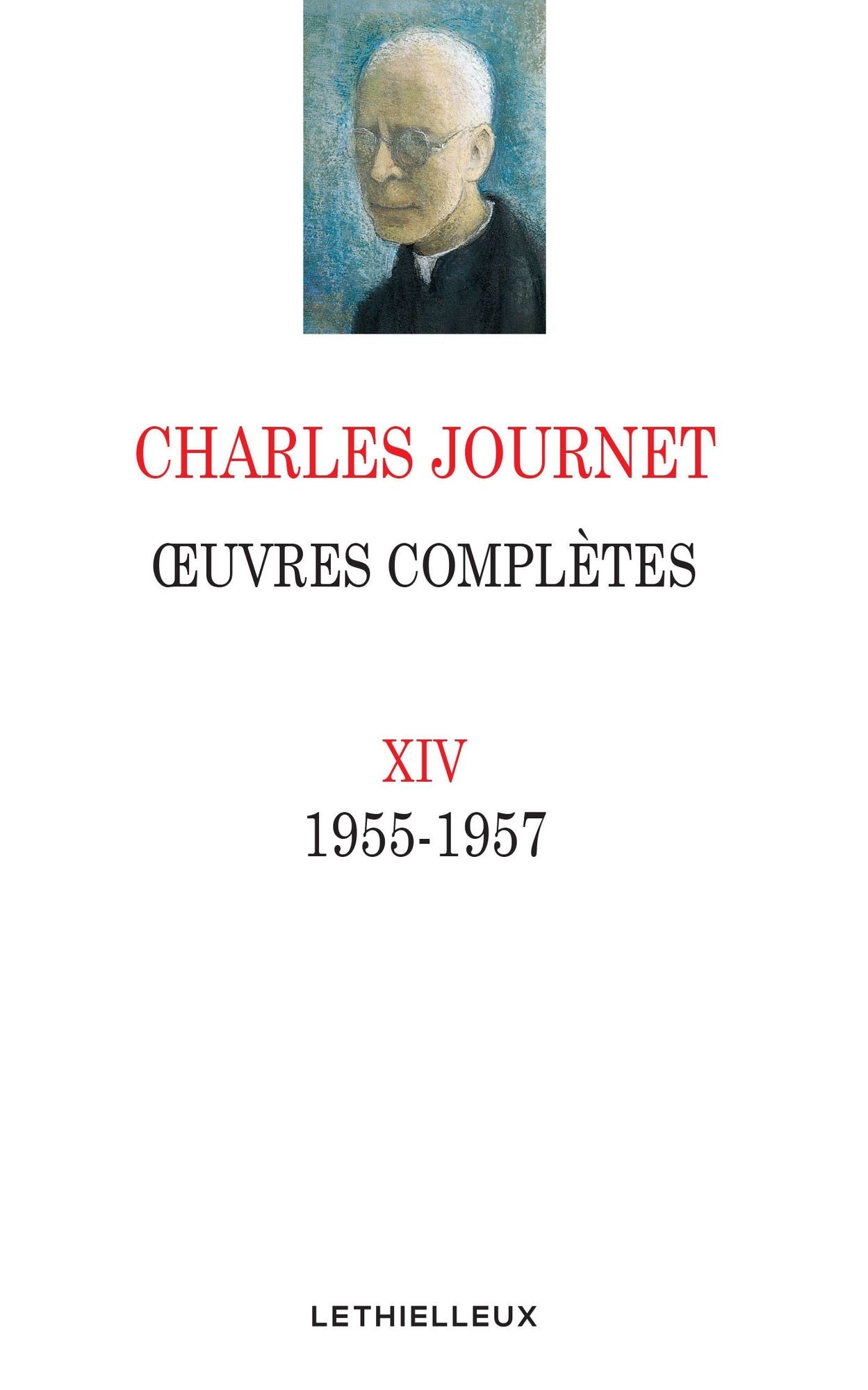 Oeuvres complètes Volume XIV: 1955 - 1957
