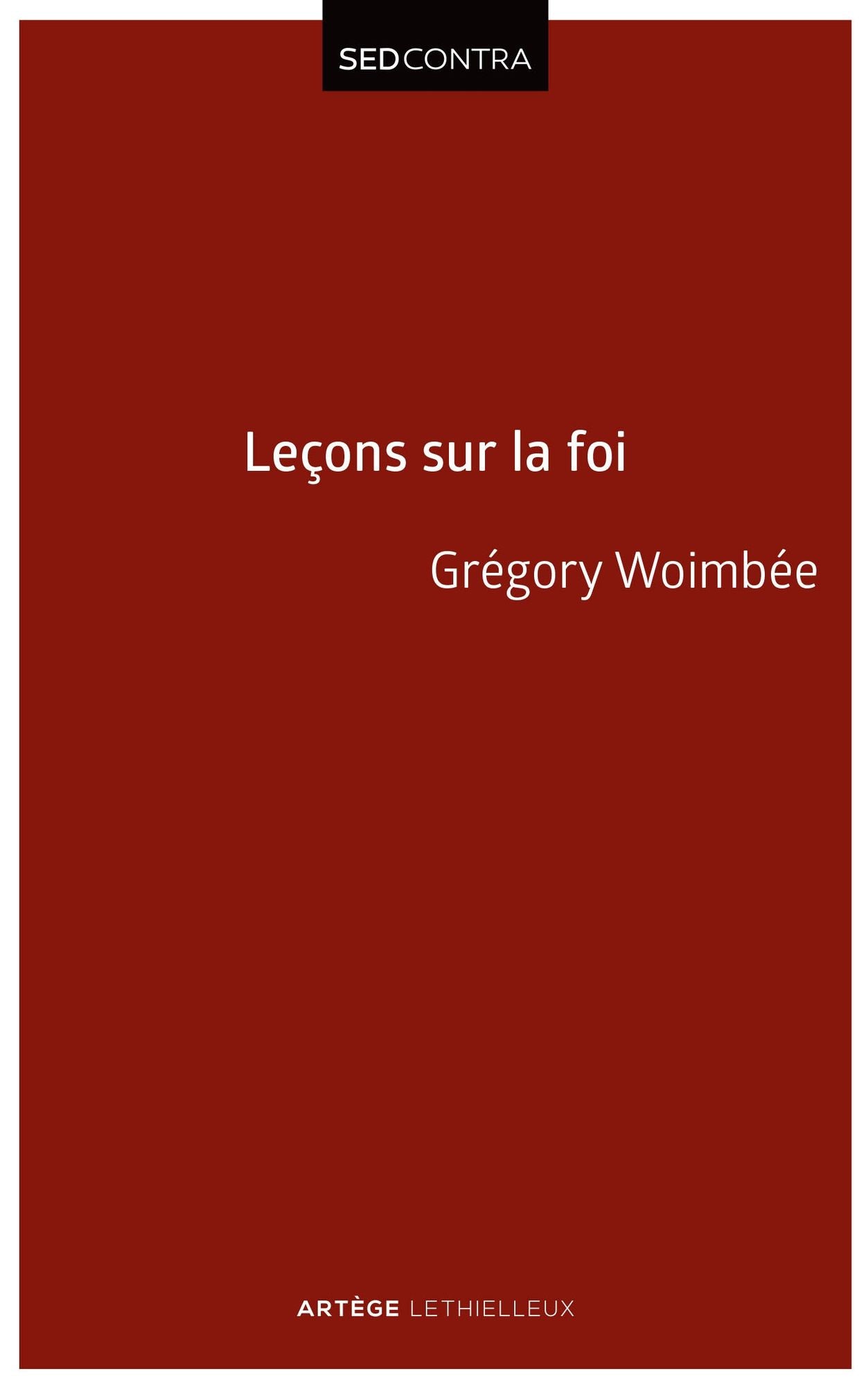 Leçons sur la Foi: Introduction à la théologie fondamentale