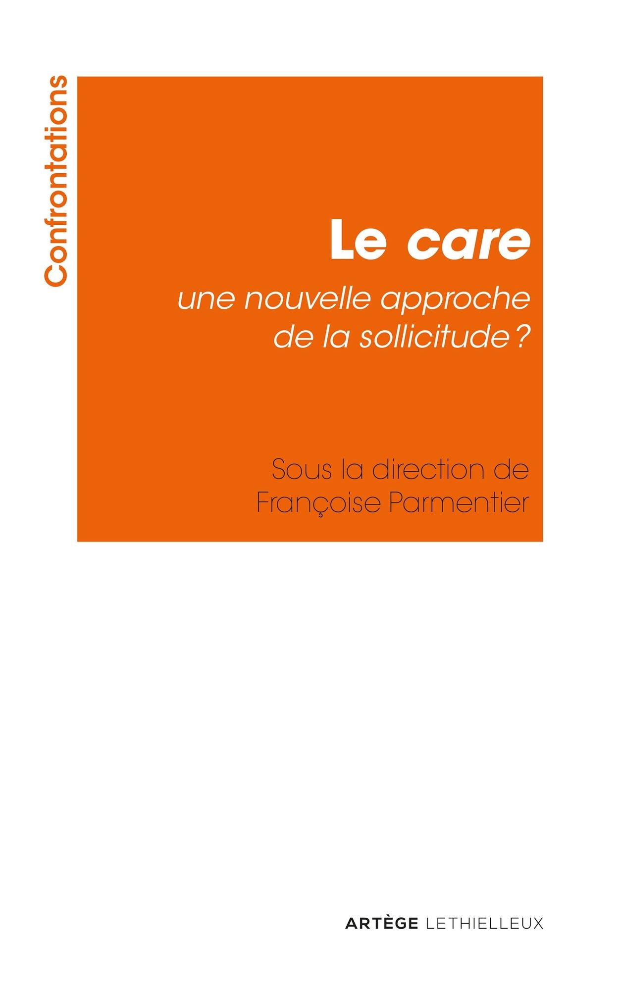 Le care, une nouvelle approche de la sollicitude ?
