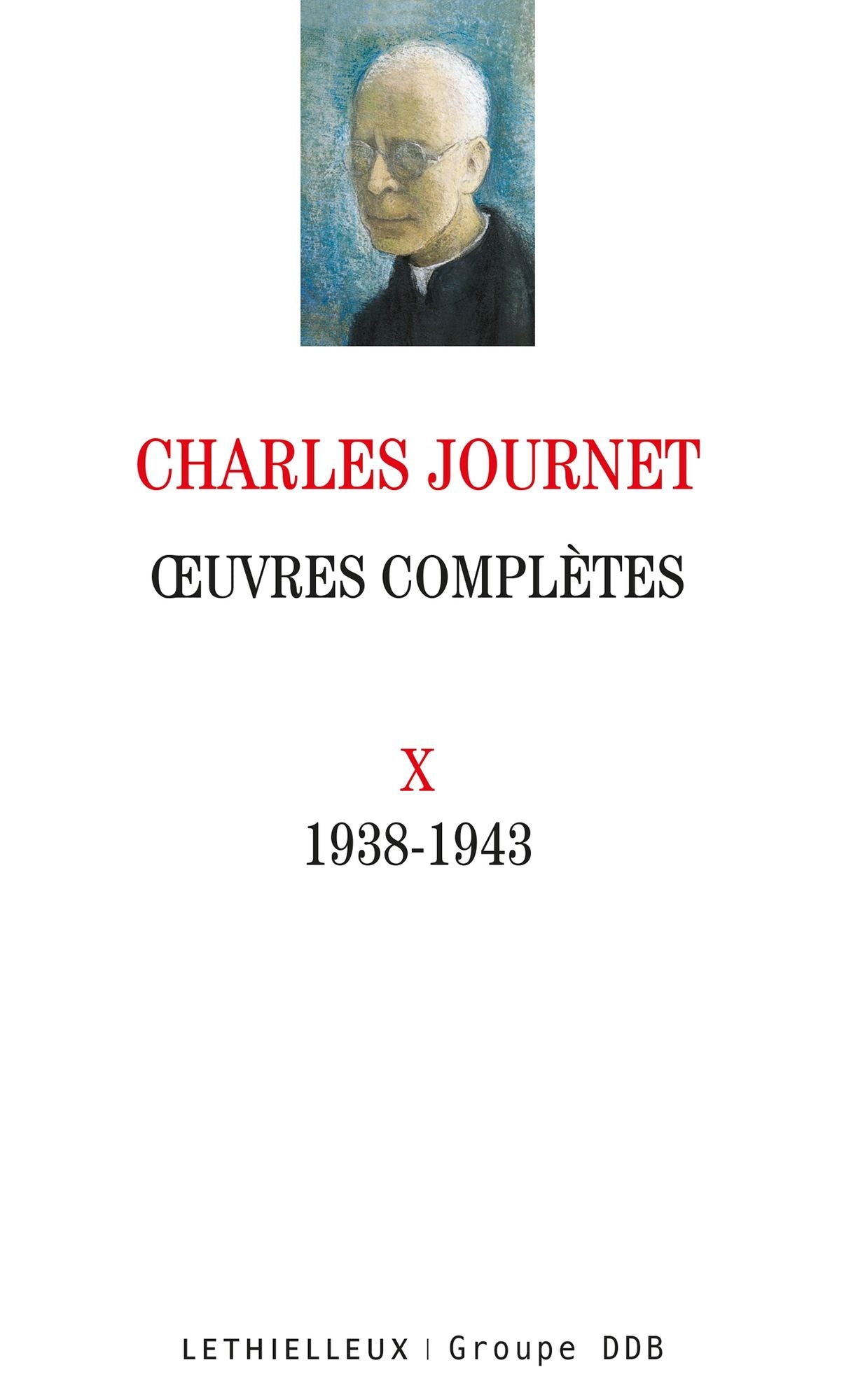 Oeuvres complètes volume X: 1938-1943