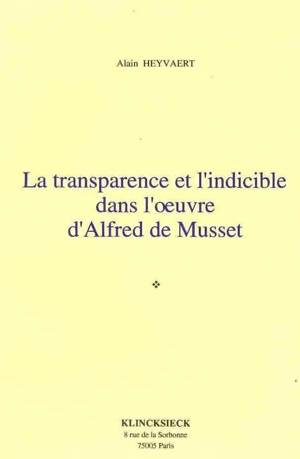La Transparence et l'indicible dans l'oeuvre d'Alfred de Musset