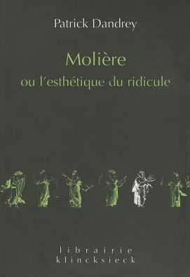 Moliere ou l'esthetique du ridicule