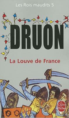 La Louve de France ( Les Rois Maudits, Tome 5)
