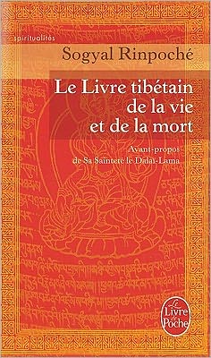 Le Livre Tibetain De La Vie Et De La Mort