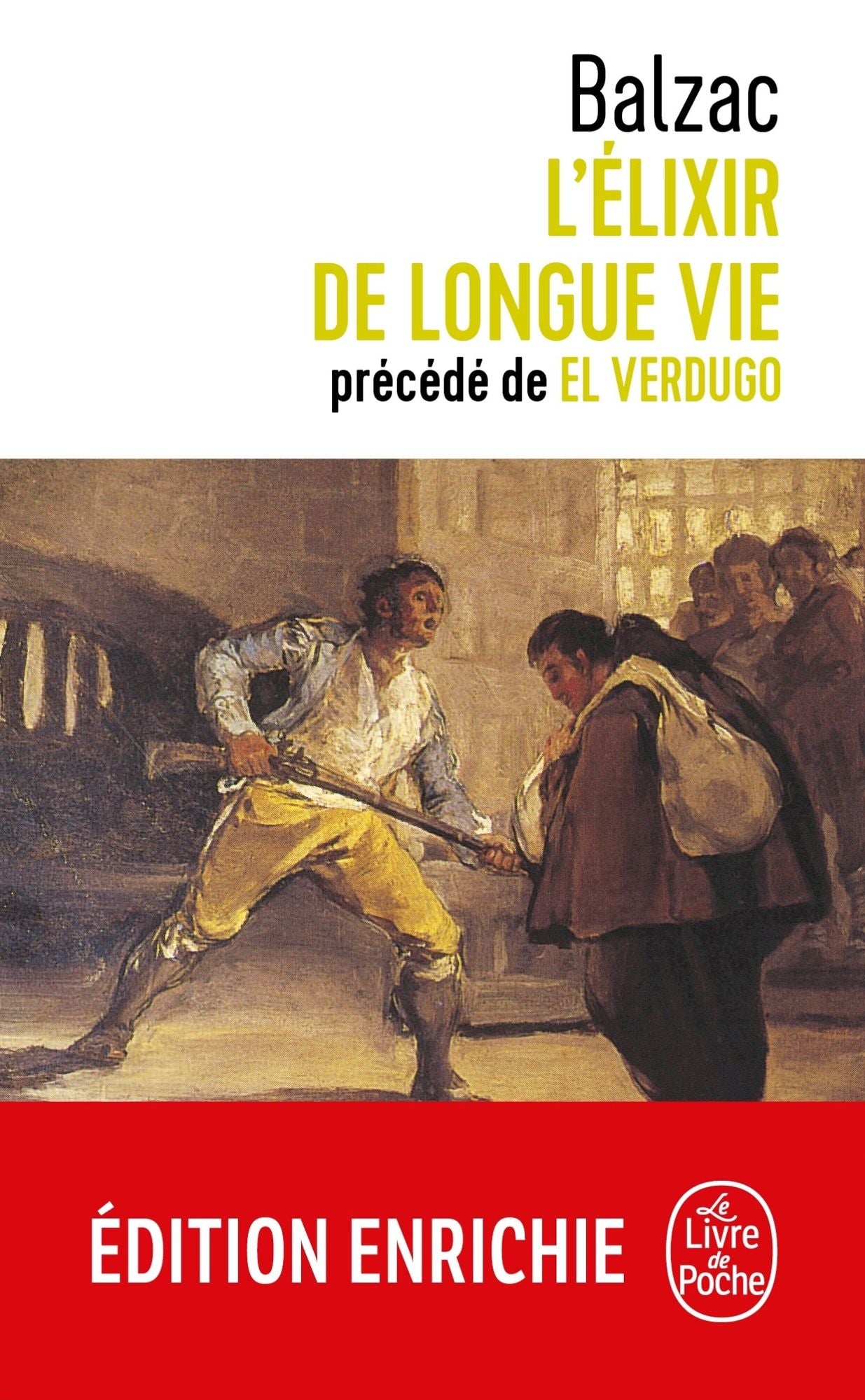 L'élixir de longue vie: précédé de El Verdugo