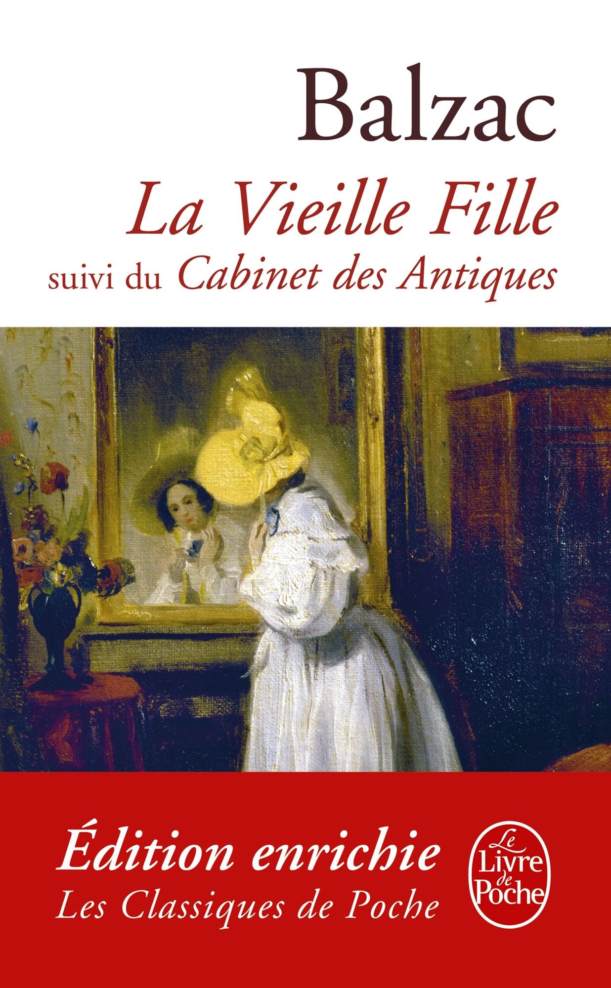 La Vieille Fille suivi de Cabinet des Antiques