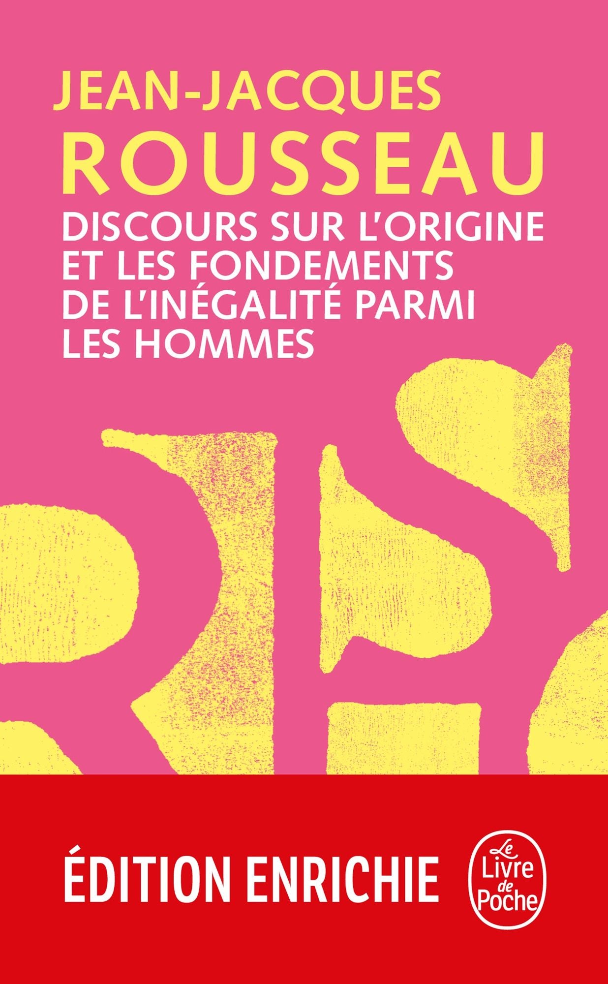 Discours sur l'origine et les fondements de l'inégalité parmi les hommes: précédé du Discours sur les sciences et les arts