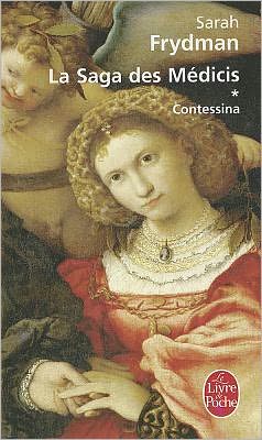 Contessina: La Saga Des Medicis