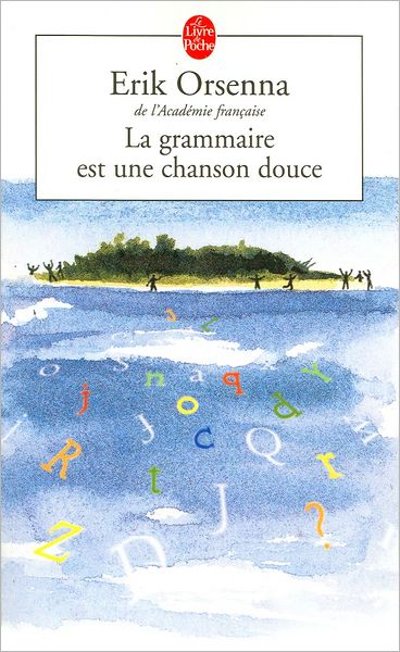La Grammaire est une Chanson Douce