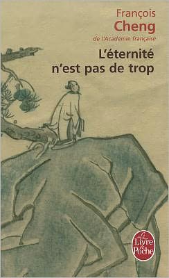 L Eternite N Est Pas de Trop