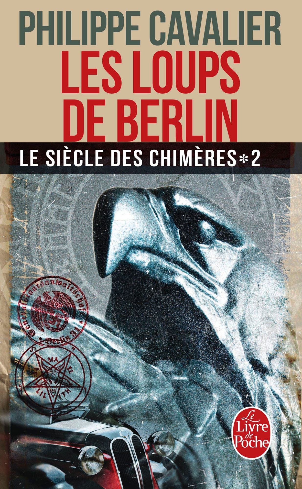 Les Loups de Berlin (Le Siècle des chimères, Tome 2) (Nouvelle édition)